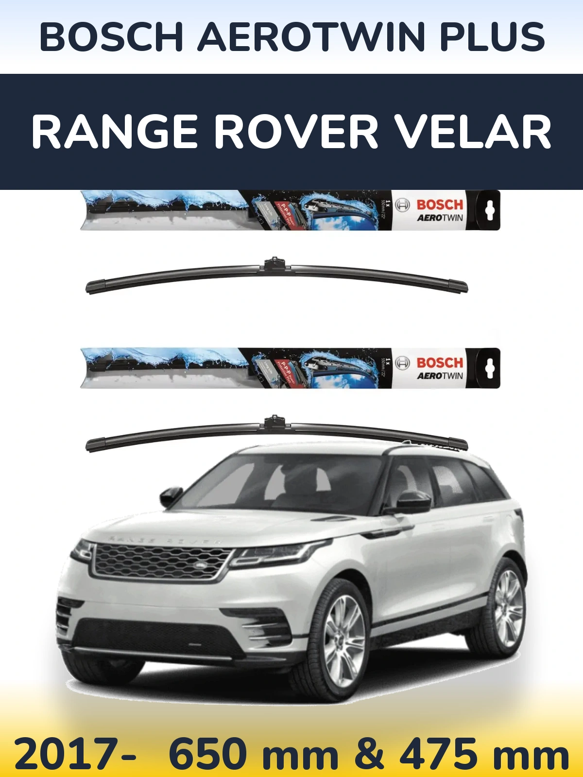 Front wiper blade set BOSCH AeroTwin Plus 650 & 475 мм for Range Rover Velar 2017-2026