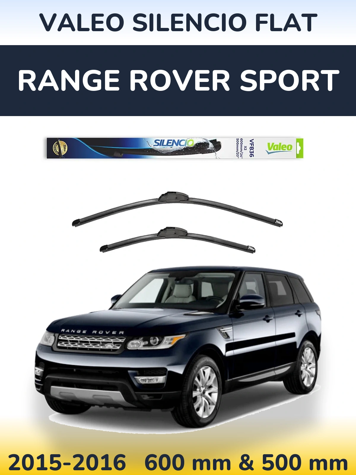 Komplet przednich wycieraczek Valeo Silencio Flat 600 & 500 mm do Range Rover Sport 2015-2016