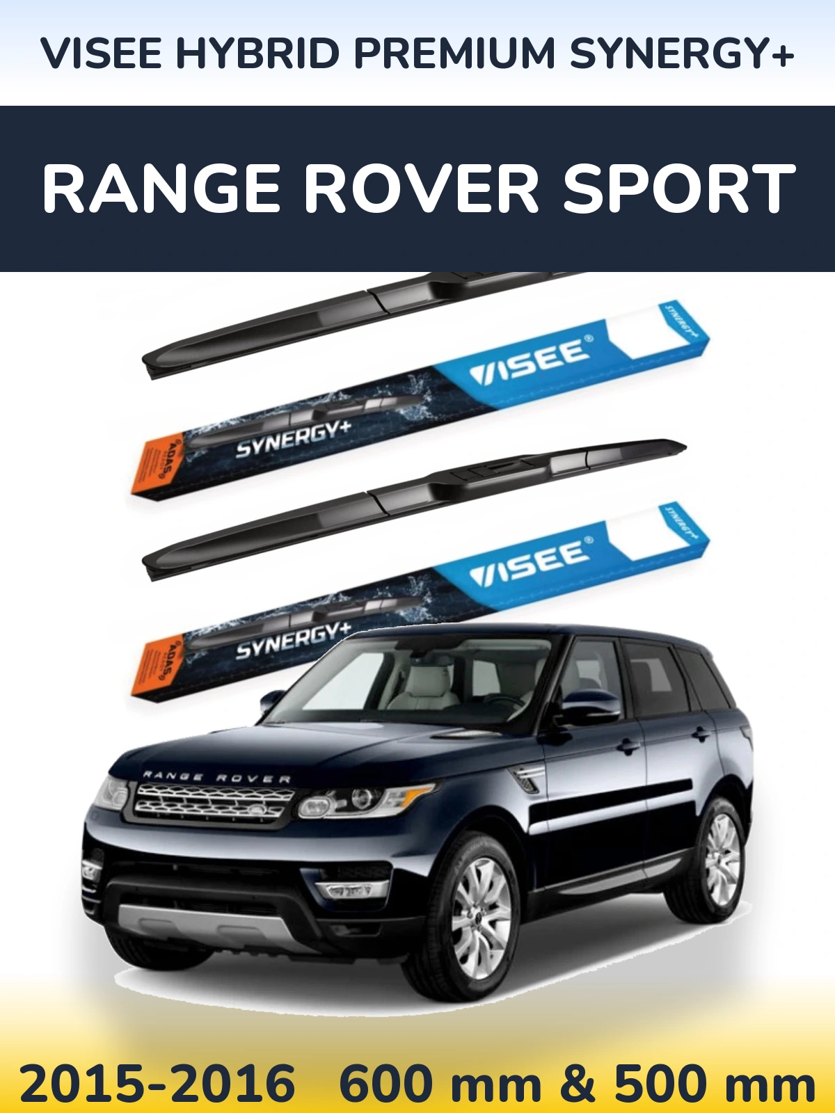 Комплект передніх щіток VISEE HYBRID PREMIUM SYNERGY+ 600 & 500 мм для Range Rover Sport 2015-2016