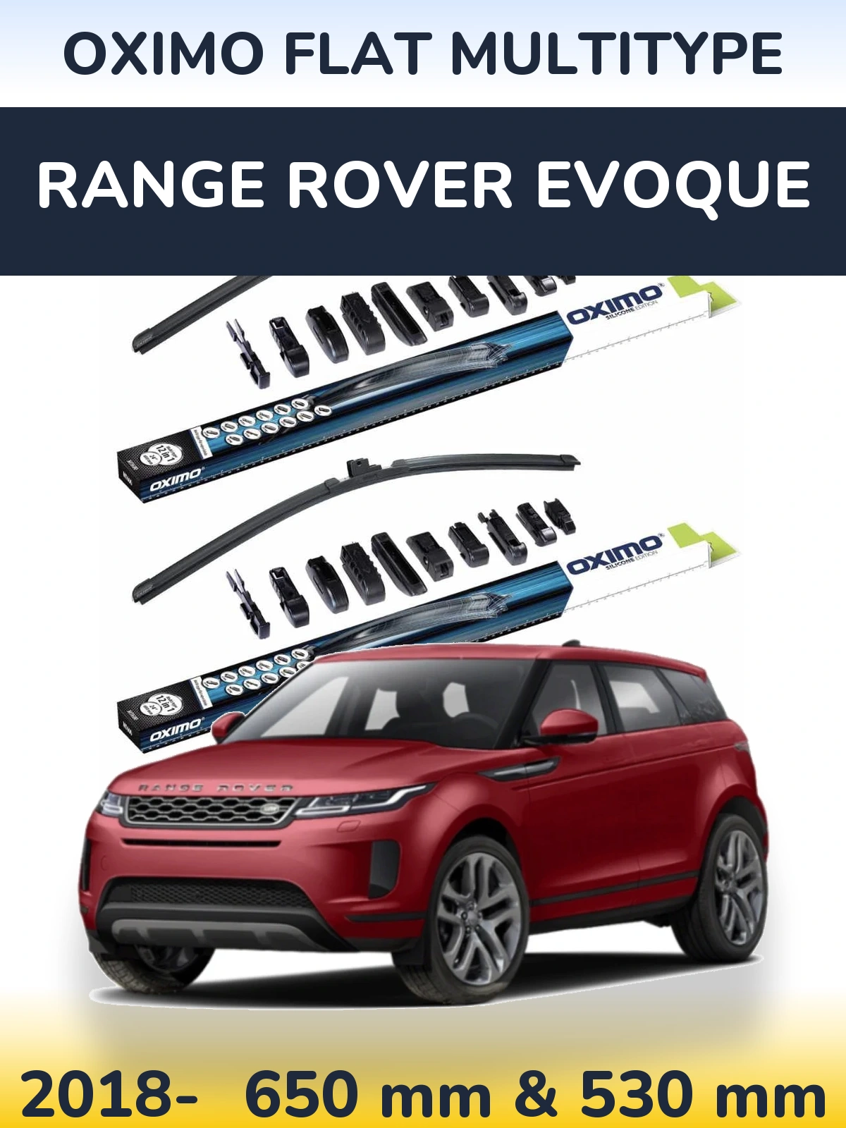 Front wiper blade set Oximo Flat MultiTypee 650 & 530 мм for Range Rover Evoque 2018-2026