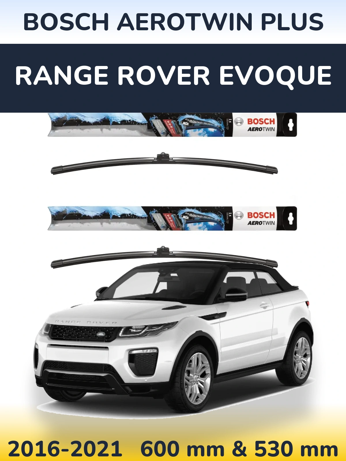 Комплект передніх щіток BOSCH AeroTwin Plus 600 & 530 мм для Range Rover Evoque 2016-2021