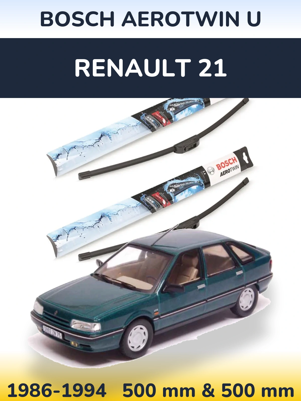 Комплект передніх щіток BOSCH AeroTwin U 500 & 500 мм для Renault 21 1986-1994