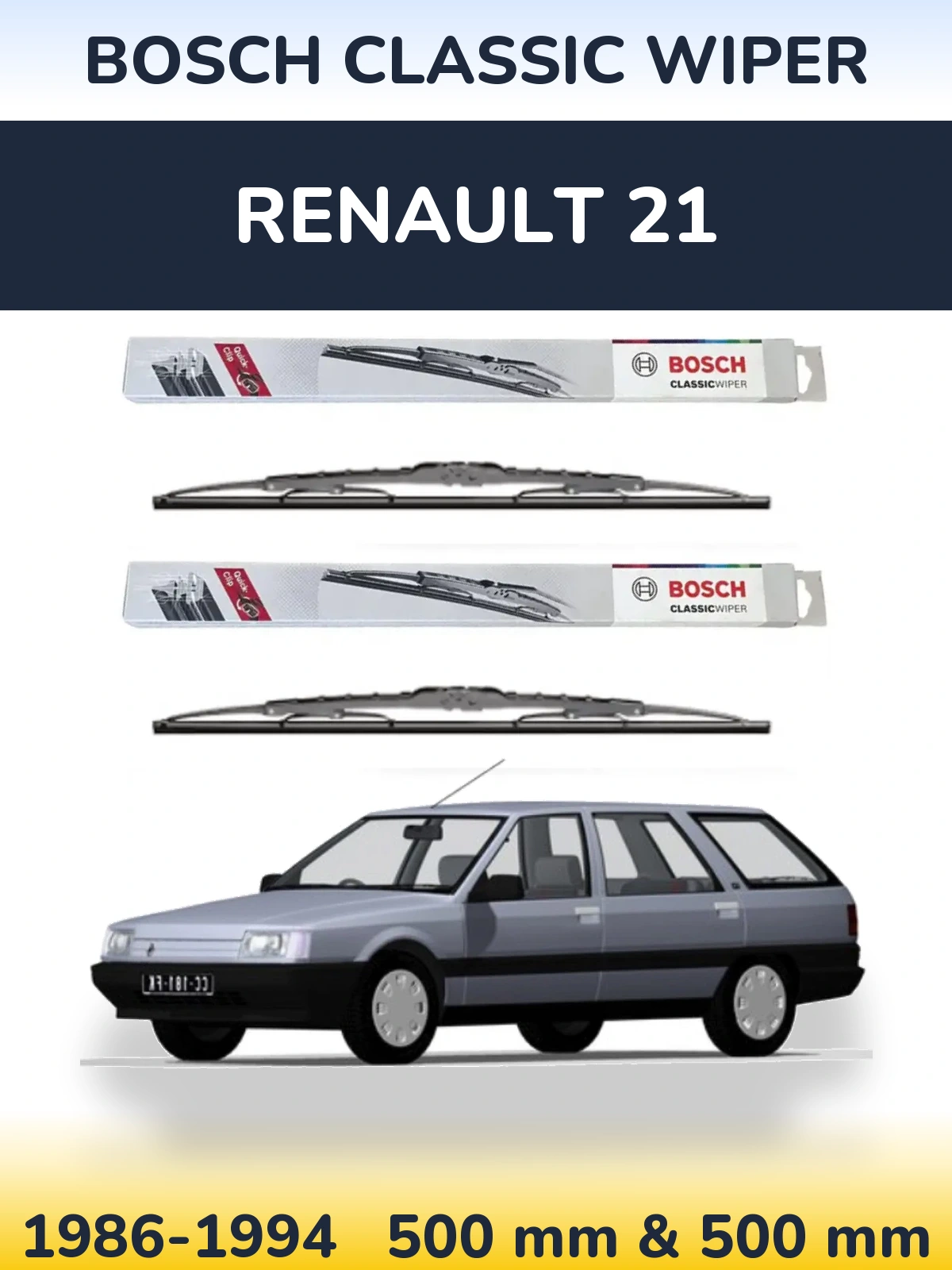 Комплект передних дворников BOSCH Classic Wiper 500 & 500 мм для Renault 21 1986-1994