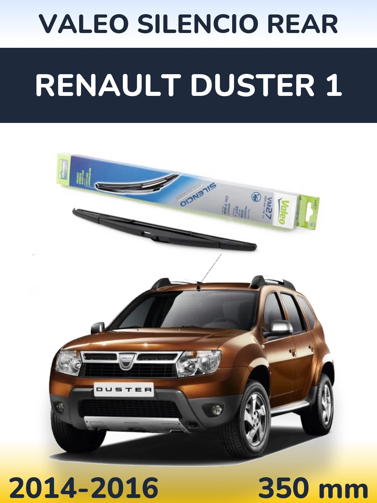 Задня щітка Valeo Silencio Rear 350 мм для Renault Duster 1 2014-2016