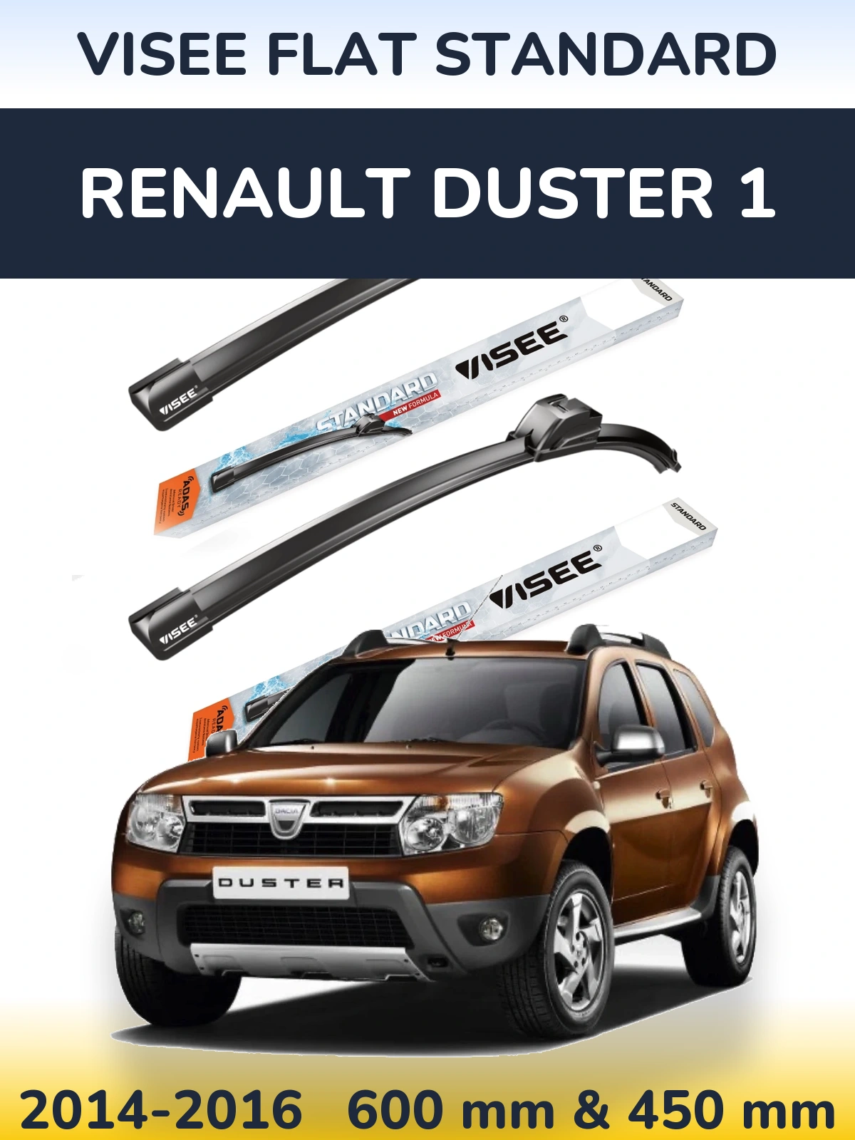 Komplet przednich wycieraczek VISEE FLAT STANDARD 600 & 450 mm do Renault Duster 1 2014-2016