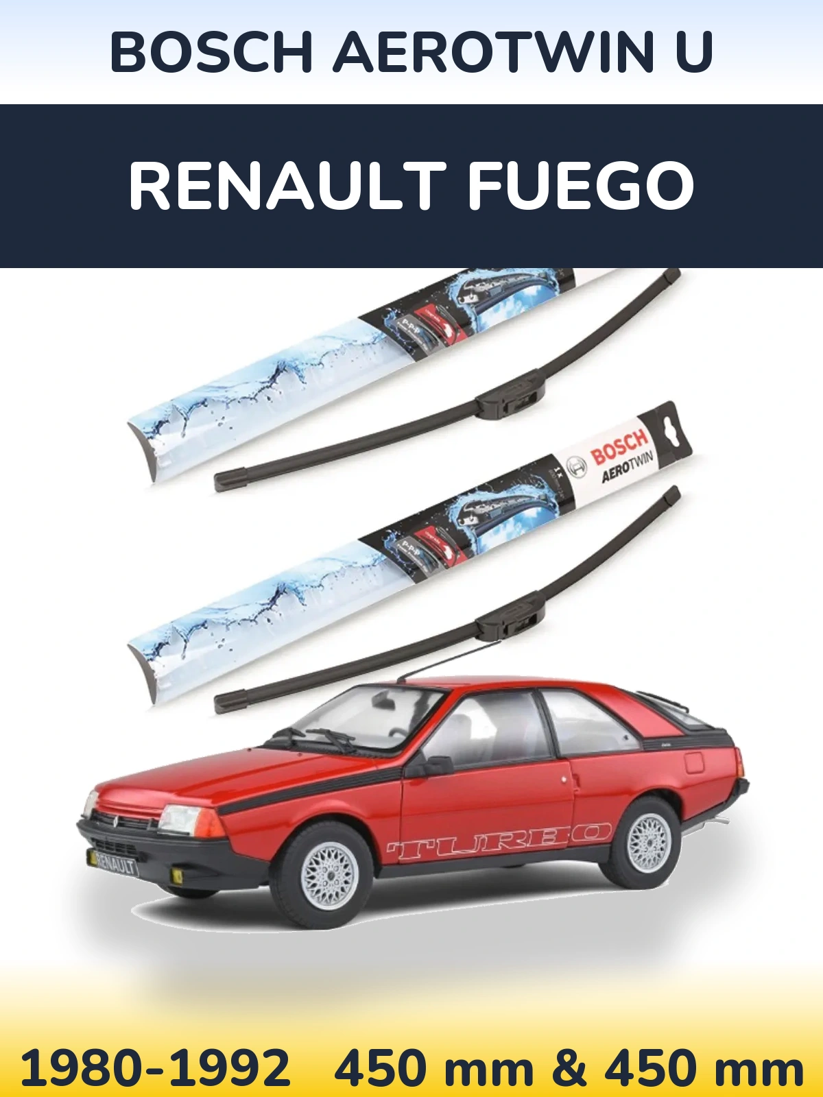Комплект передних дворников BOSCH AeroTwin U 450 & 450 мм для Renault Fuego 1980-1992