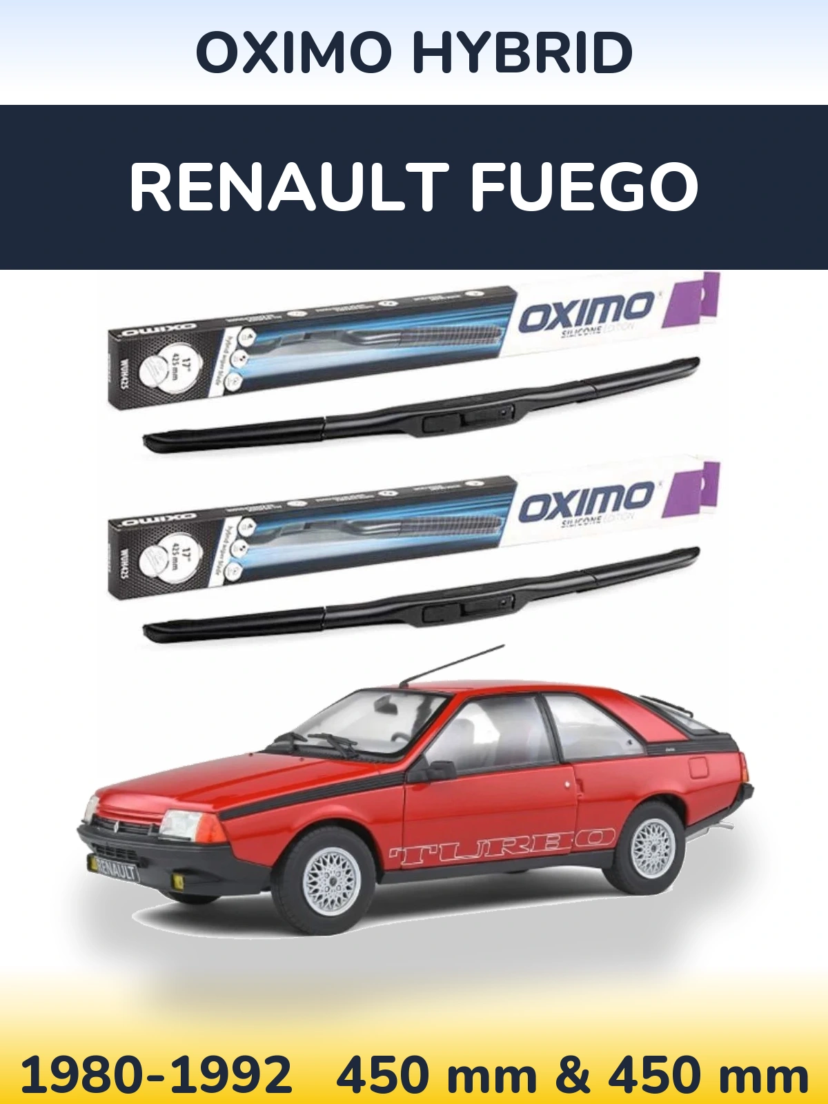 Комплект передніх щіток Oximo Hybrid 450 & 450 мм для Renault Fuego 1980-1992