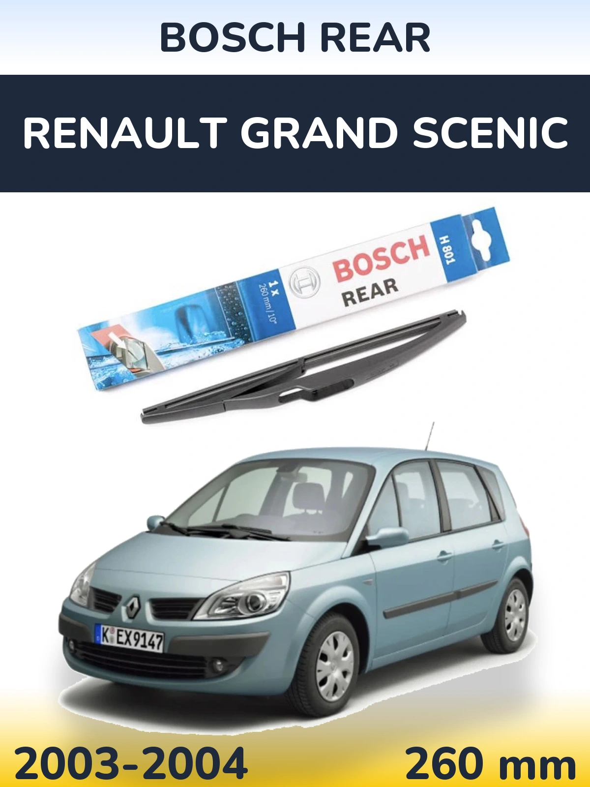 Tylna wycieraczka BOSCH Rear 260 mm do Renault Grand Scenic 2003-2004
