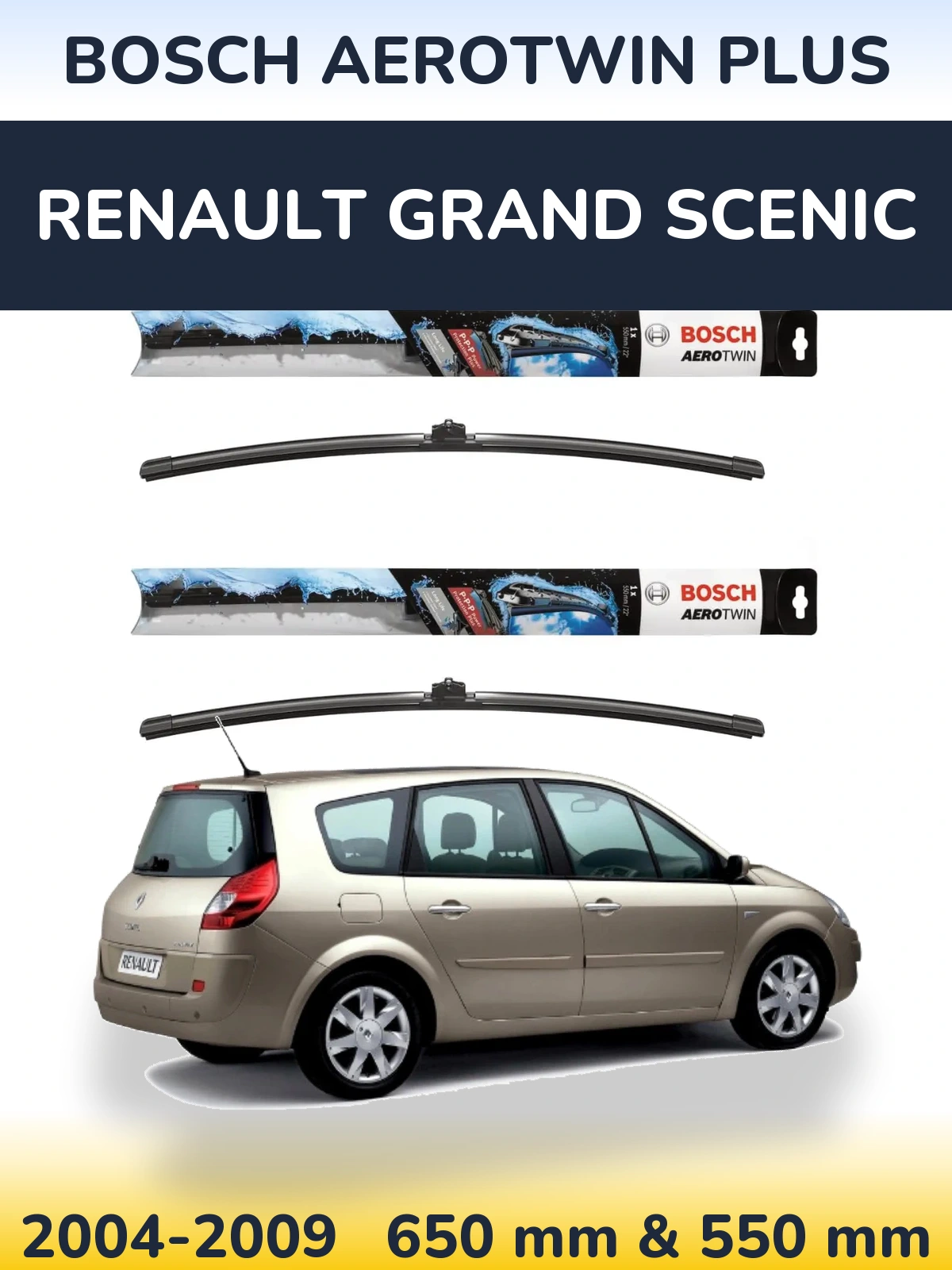 Комплект передних дворников BOSCH AeroTwin Plus 650 & 550 мм для Renault Grand Scenic 2004-2009