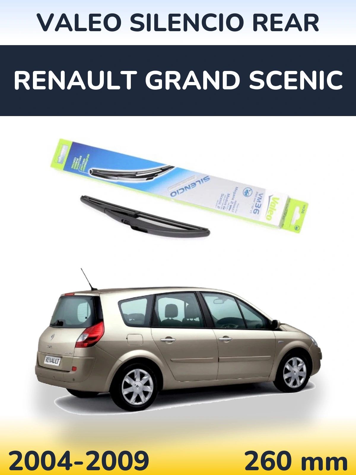Задний дворник Valeo Silencio Rear 260 мм для Renault Grand Scenic 2004-2009