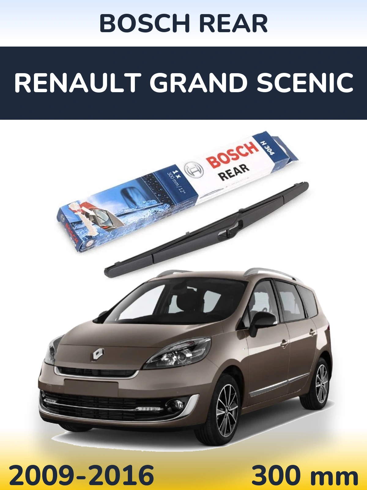 Задня щітка BOSCH Rear 300 мм для Renault Grand Scenic 2009-2016