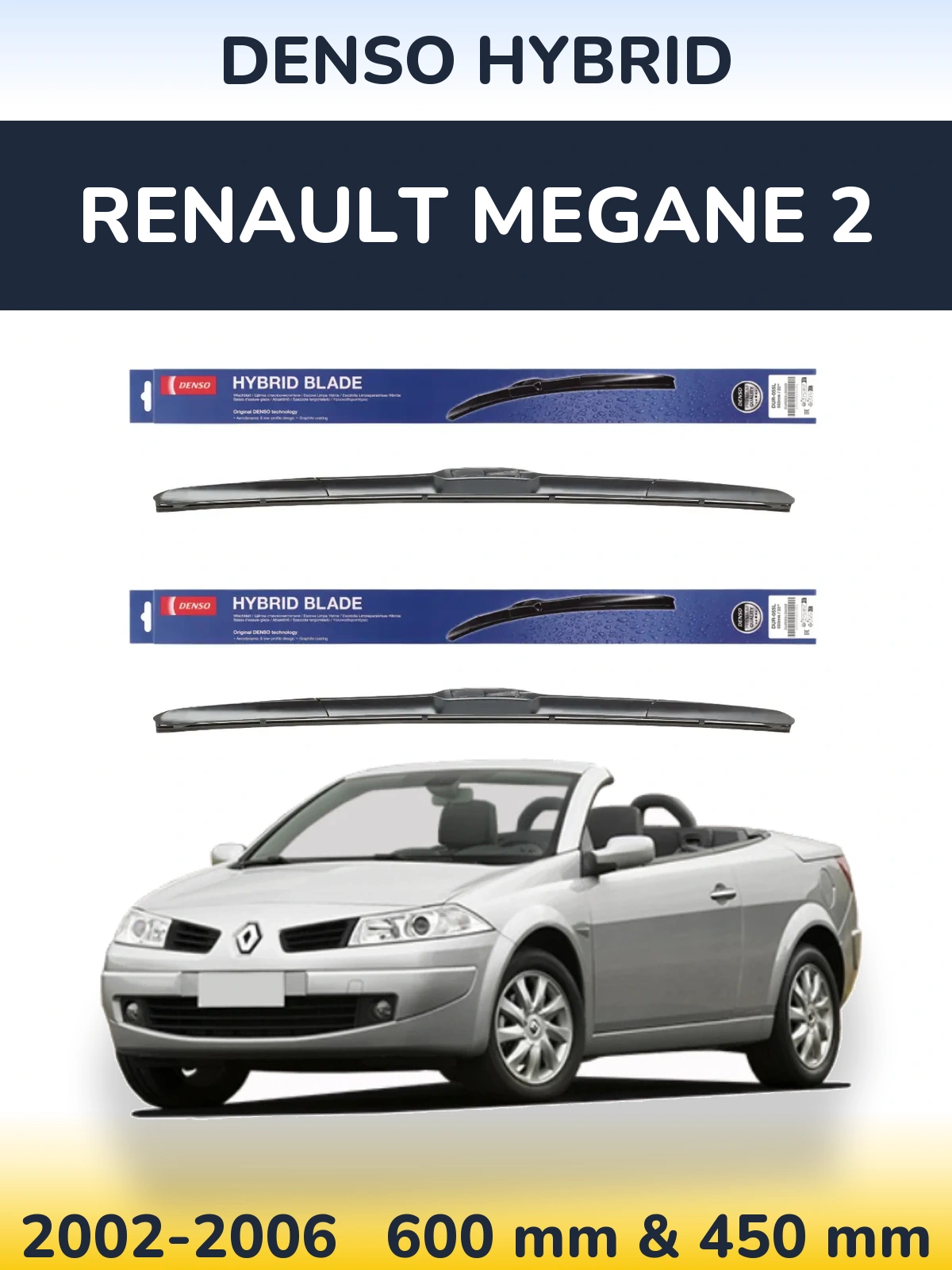 Комплект передніх щіток Denso Hybrid 600 & 450 мм для Renault Megane 2 2002-2006