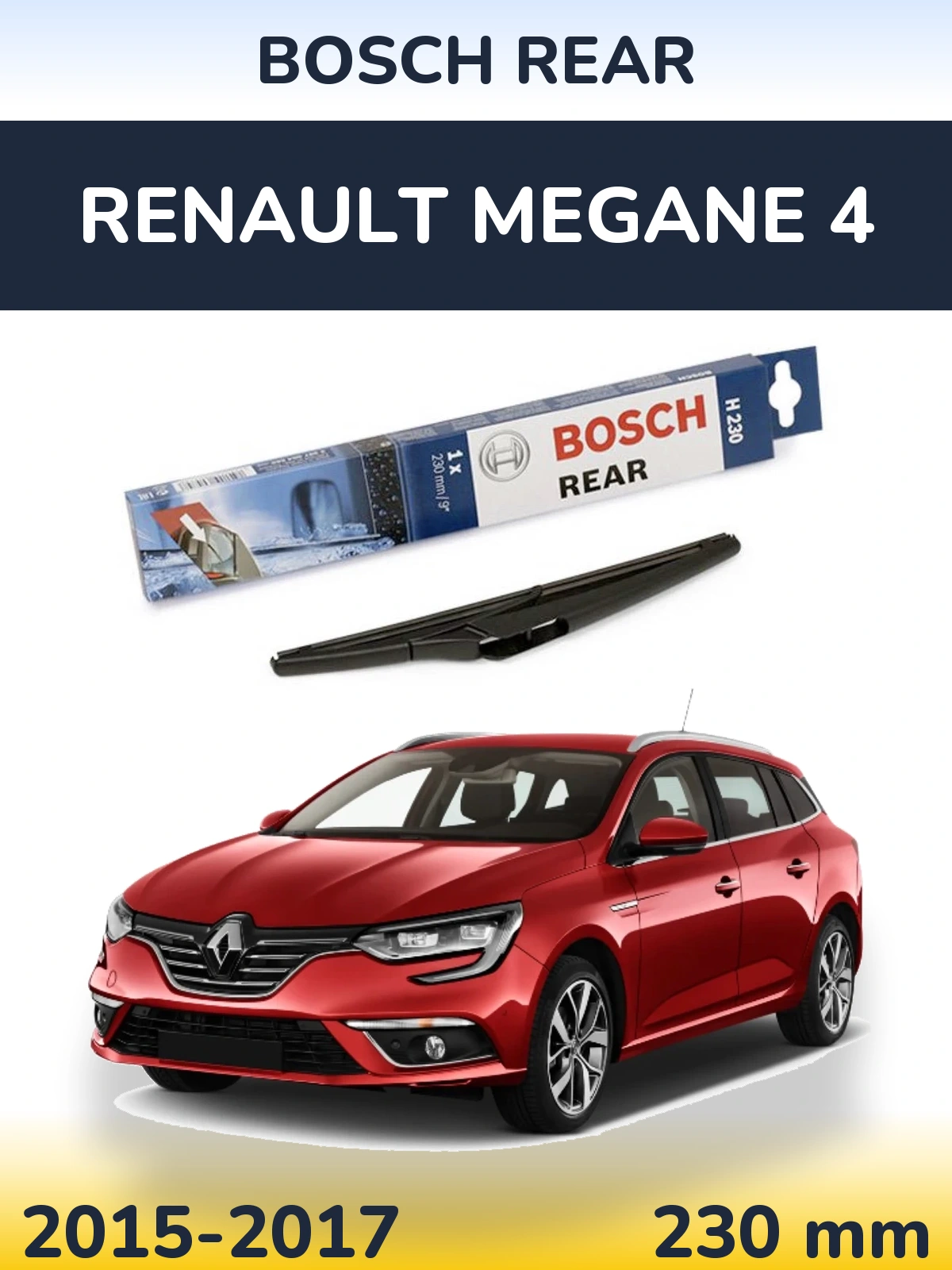 Задня щітка BOSCH Rear 230 мм для Renault Megane 4 2015-2017