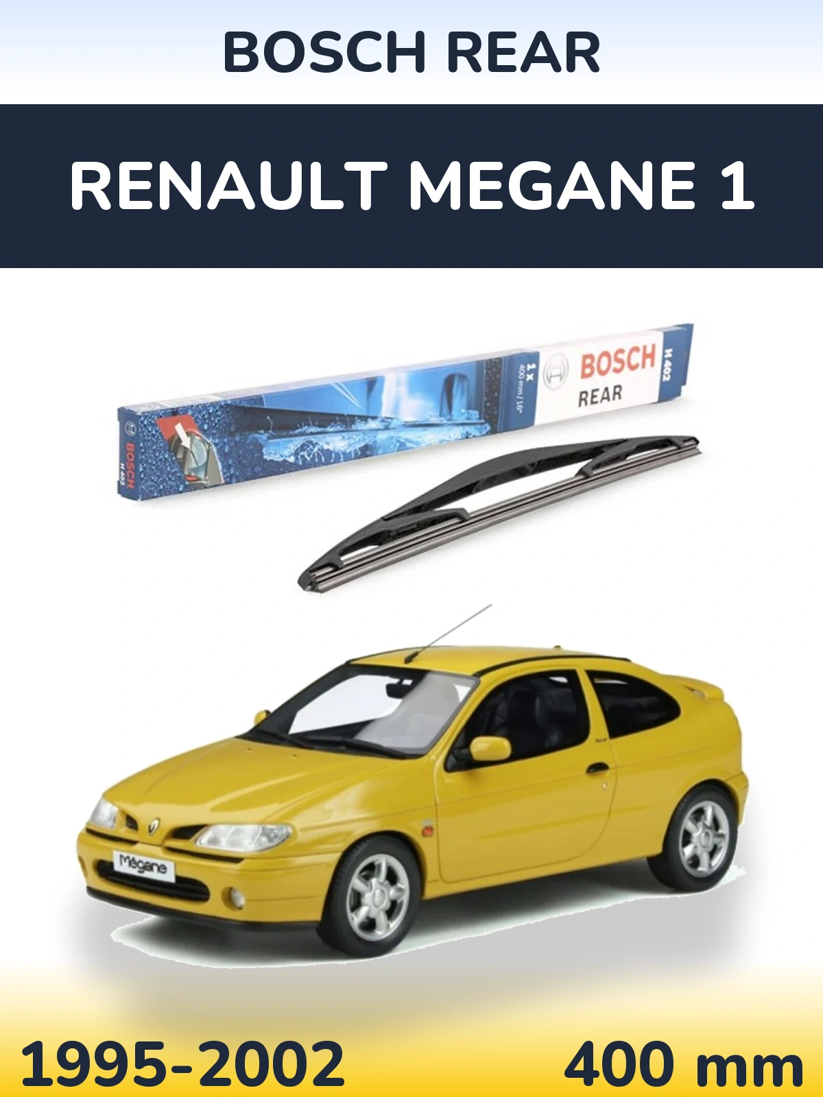 Задня щітка BOSCH Rear 400 мм для Renault Megane 1 1995-2002