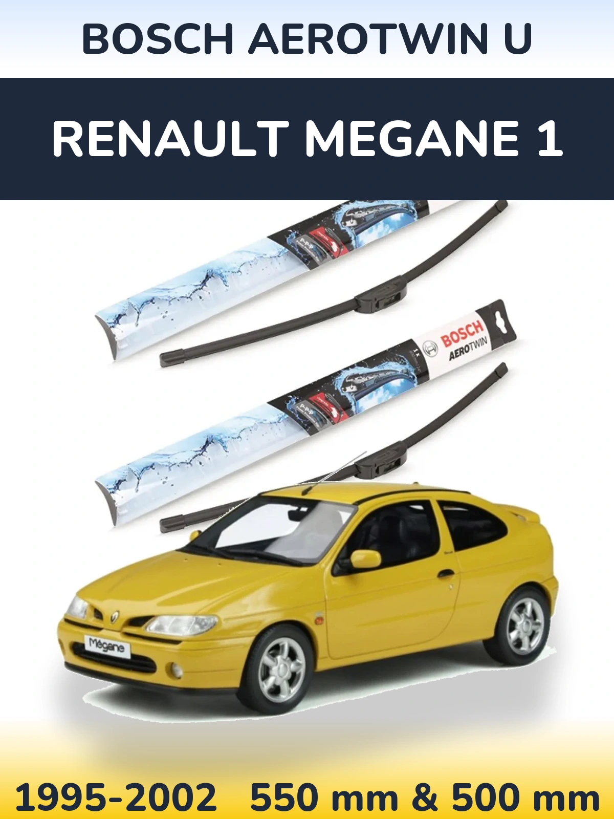 Front wiper blade set BOSCH AeroTwin U 550 & 500 mm for Renault Megane 1 1995-2002