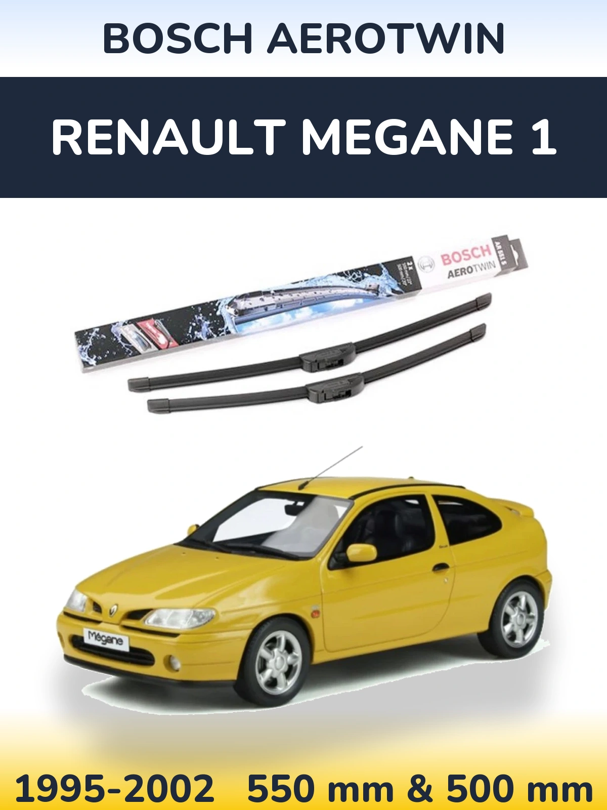 Front wiper blade set BOSCH AeroTwin 550 & 500 mm for Renault Megane 1 1995-2002