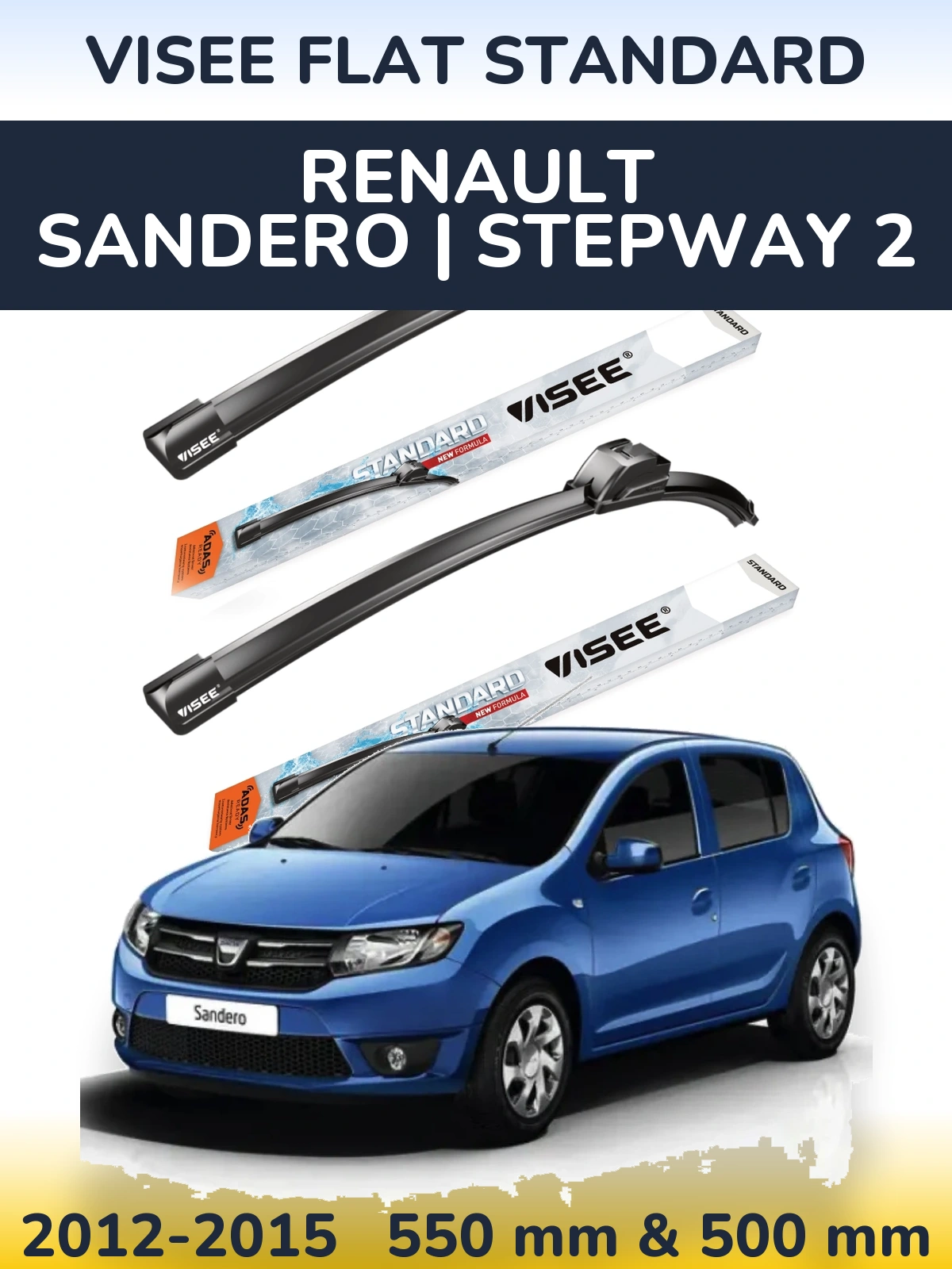 Front wiper blade set VISEE FLAT STANDARD 550 & 500 мм for Renault Sandero | Stepway 2 2012-2015