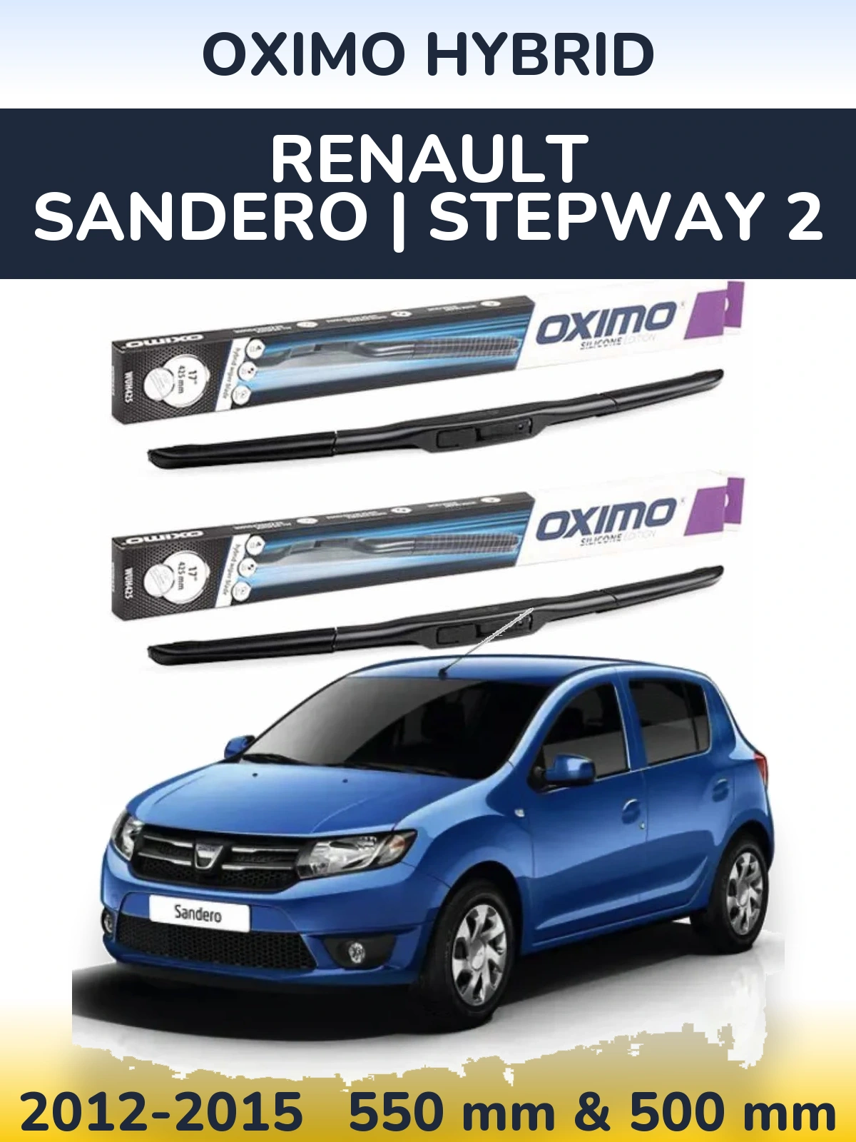 Komplet przednich wycieraczek Oximo Hybrid 550 & 500 mm do Renault Sandero | Stepway 2 2012-2015
