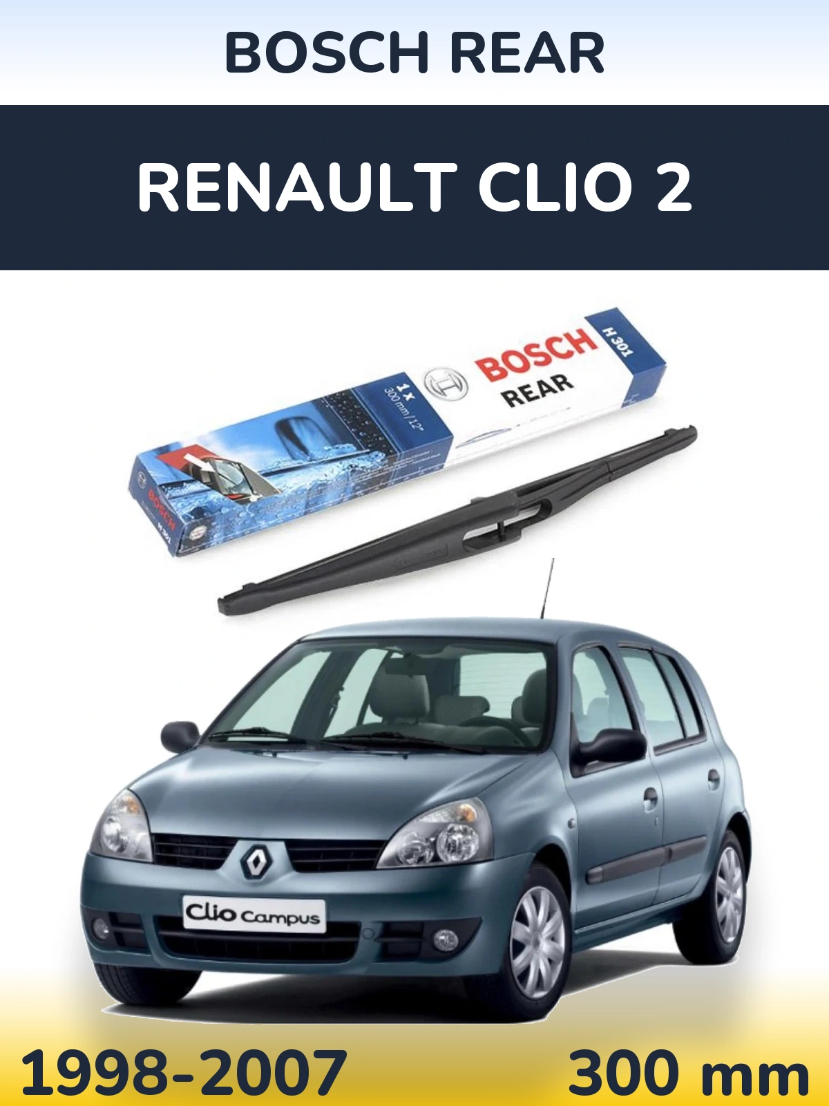 Rear wiper blade BOSCH Rear 300 мм for Renault Clio 2 1998-2007