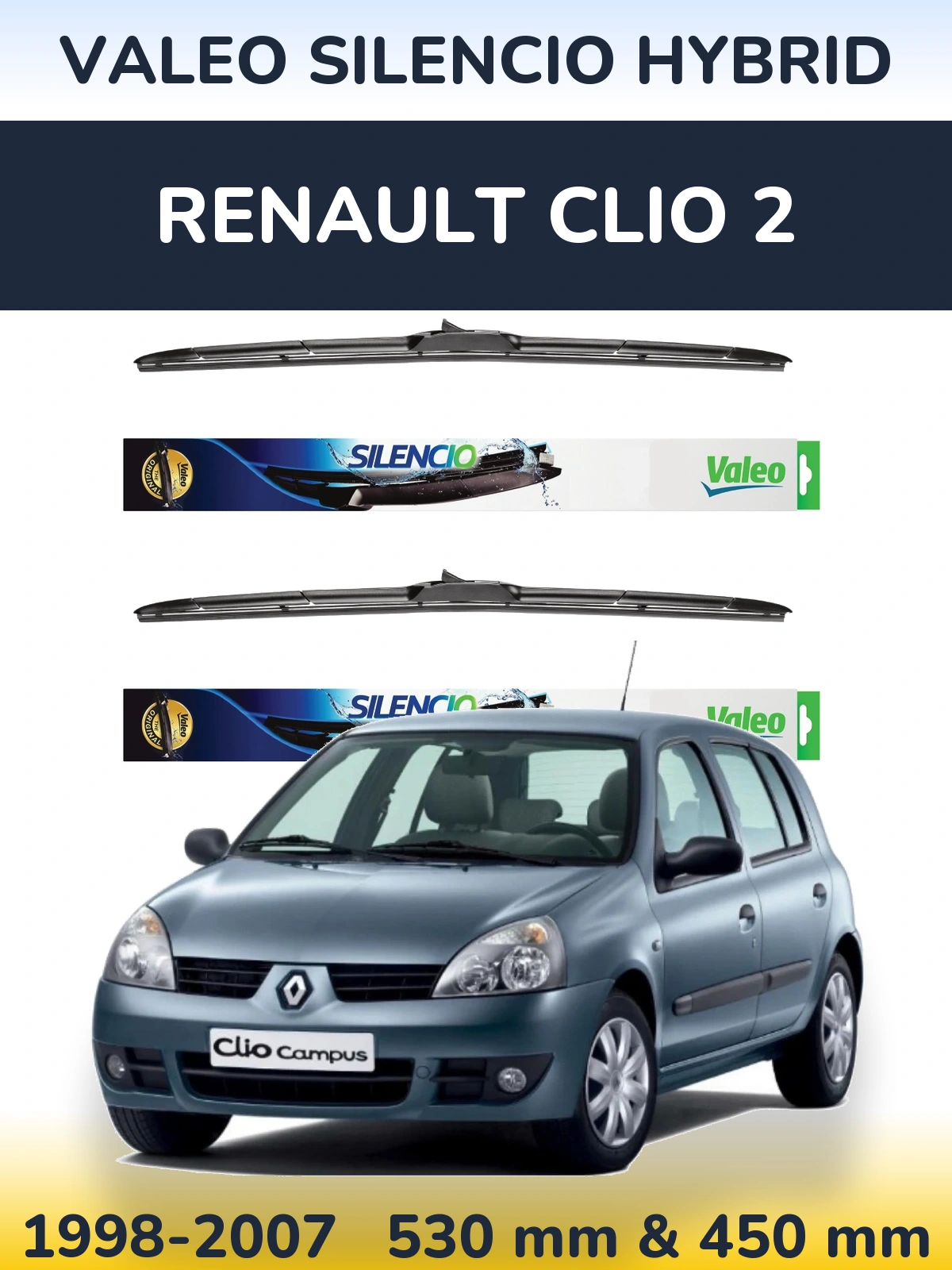 Комплект передніх щіток Valeo Silencio Hybrid 530 & 450 мм для Renault Clio 2 1998-2007