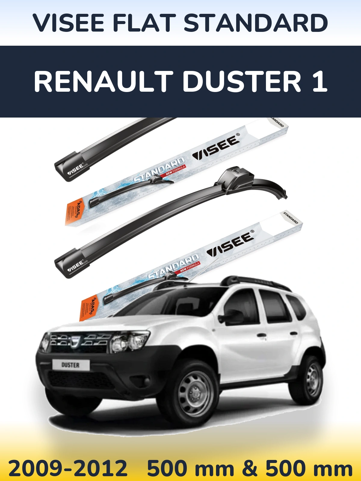 Komplet przednich wycieraczek VISEE FLAT STANDARD 500 & 500 mm do Renault Duster 1 2009-2012