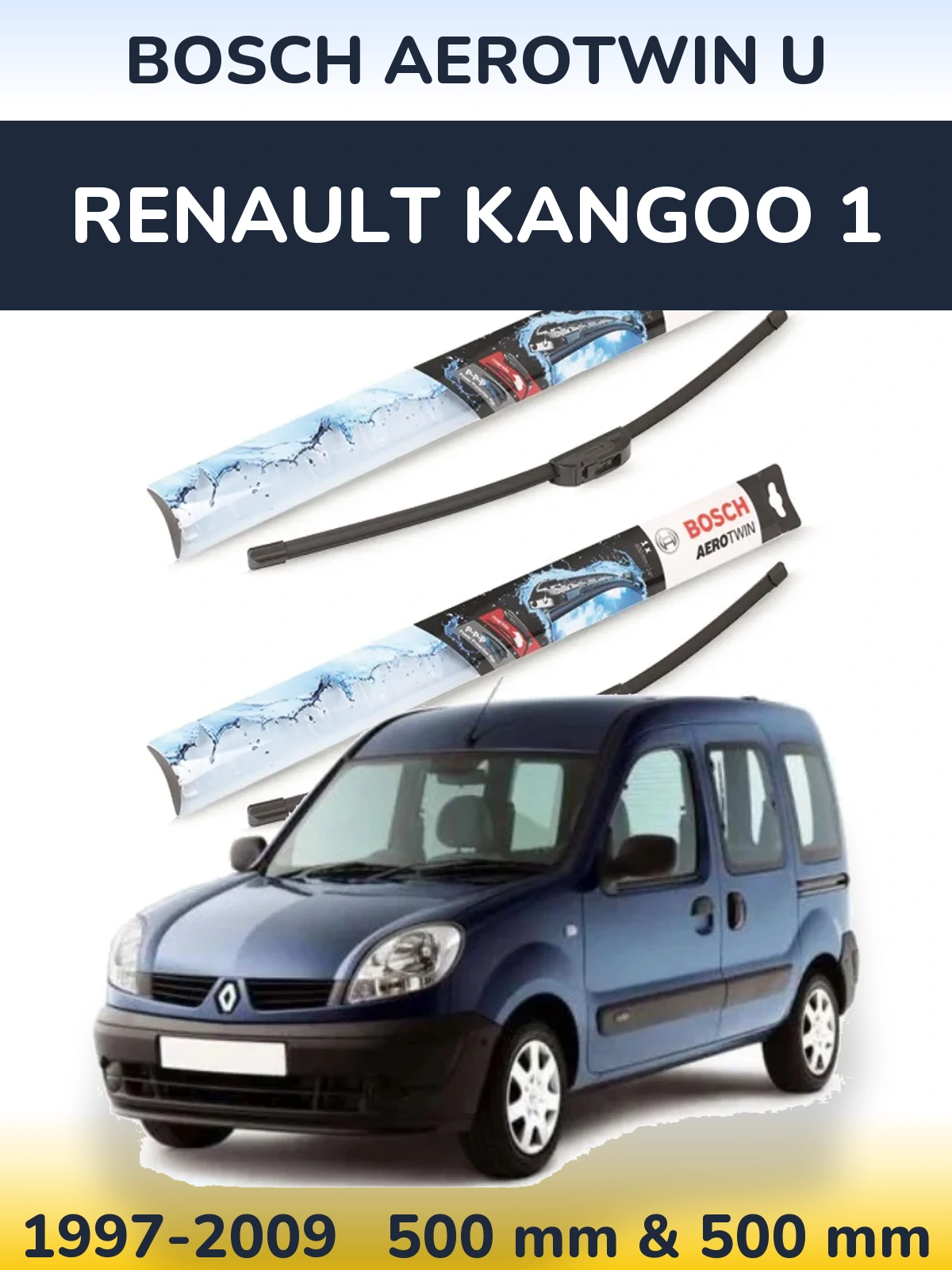 Комплект передніх щіток BOSCH AeroTwin U 500 & 500 мм для Renault Kangoo 1 1997-2009