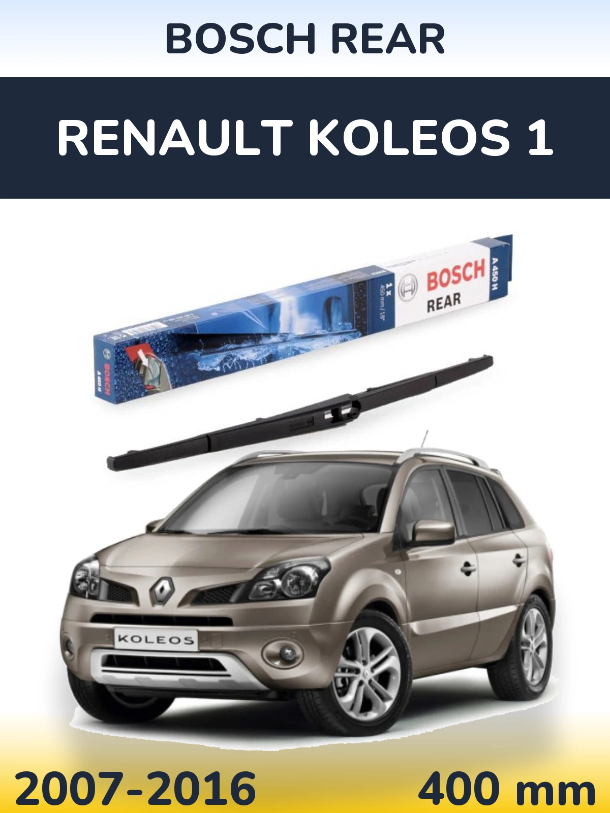 Rear wiper blade BOSCH Rear 400 мм for Renault Koleos 1 2007-2016