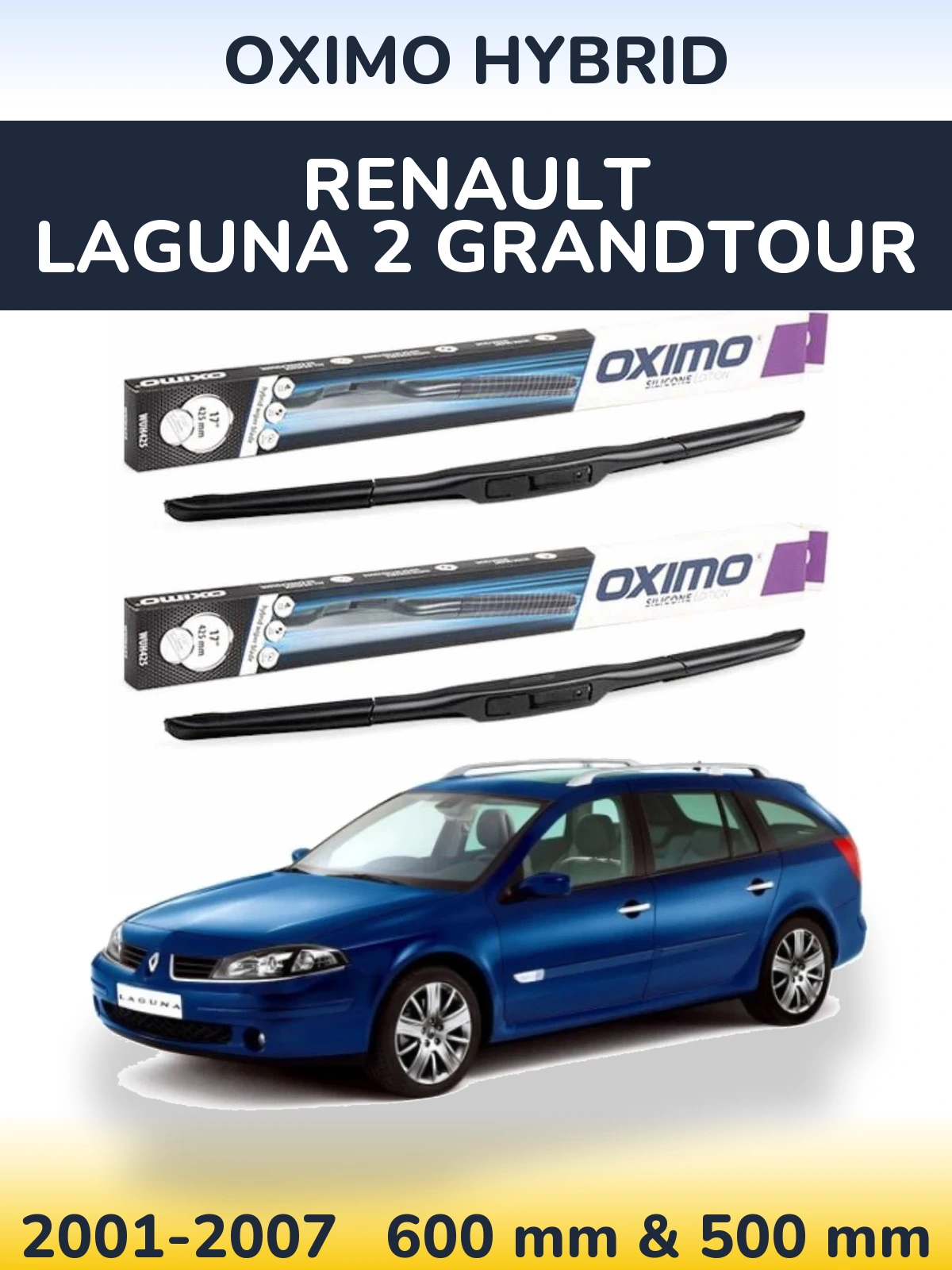 Комплект передніх щіток Oximo Hybrid 600 & 500 мм для Renault Laguna 2 Grandtour 2001-2007