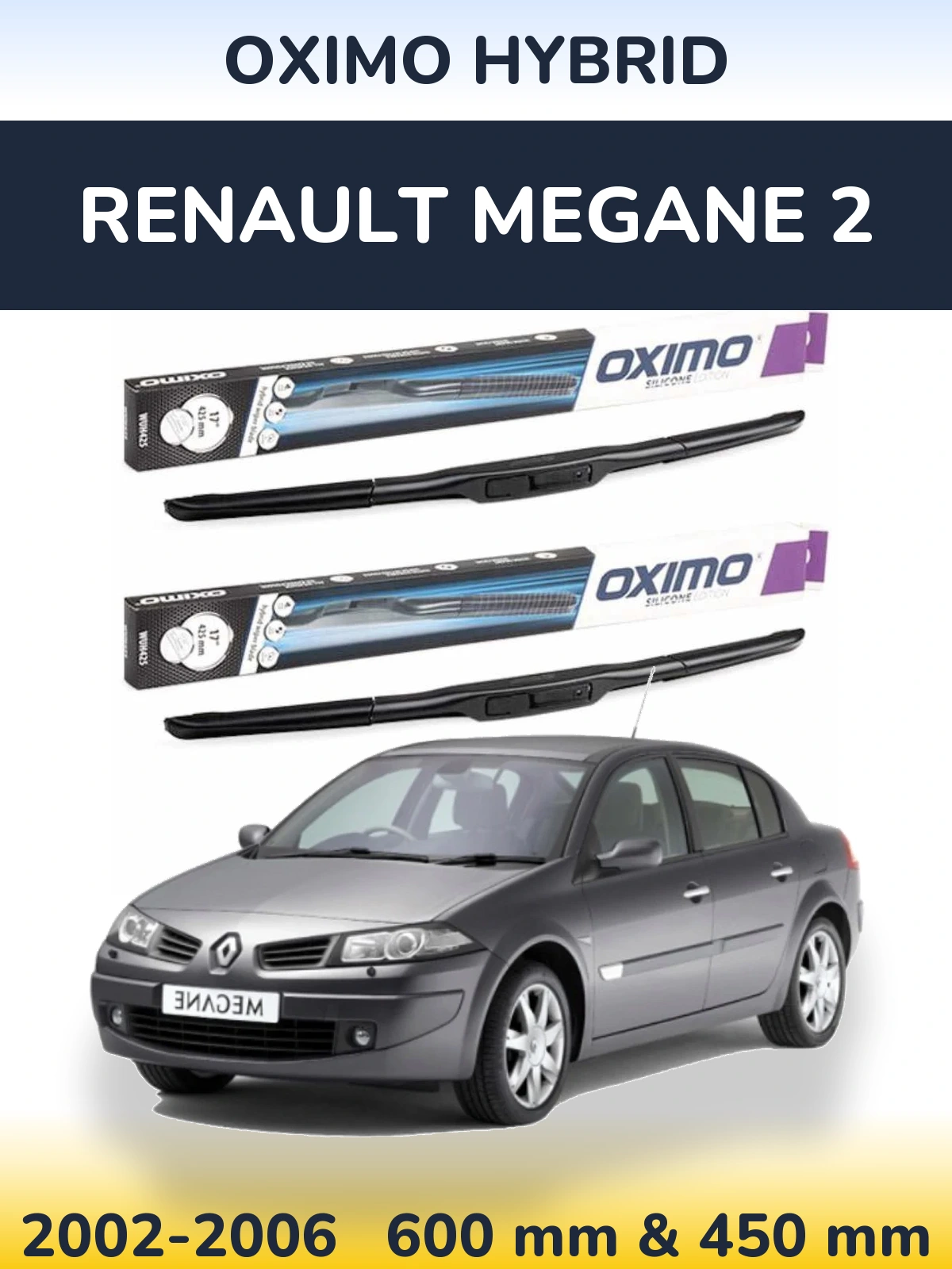 Front wiper blade set Oximo Hybrid 600 & 450 mm for Renault Megane 2 2002-2006