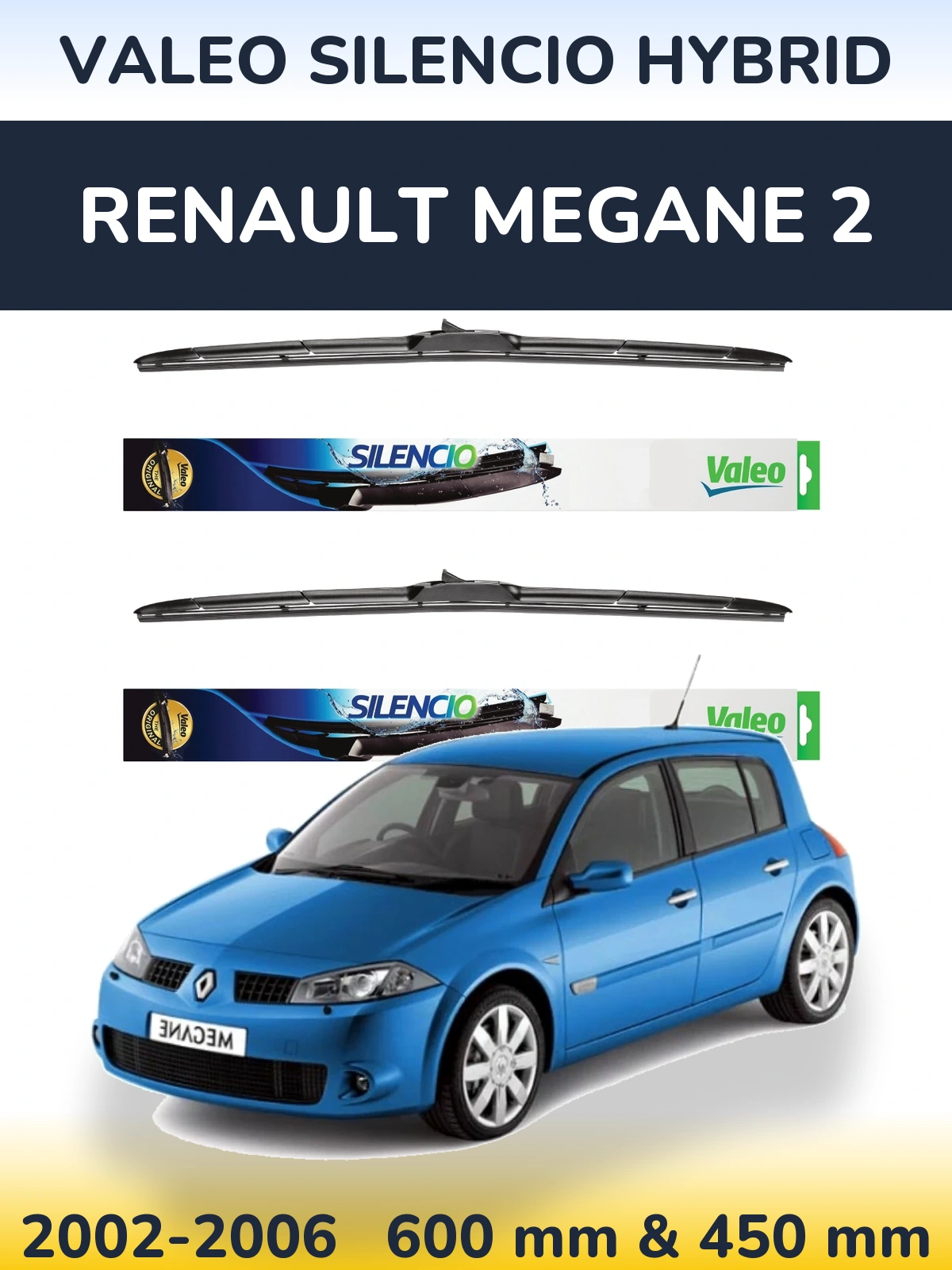 Комплект передних дворников Valeo Silencio Hybrid 600 & 450 мм для Renault Megane 2 2002-2006