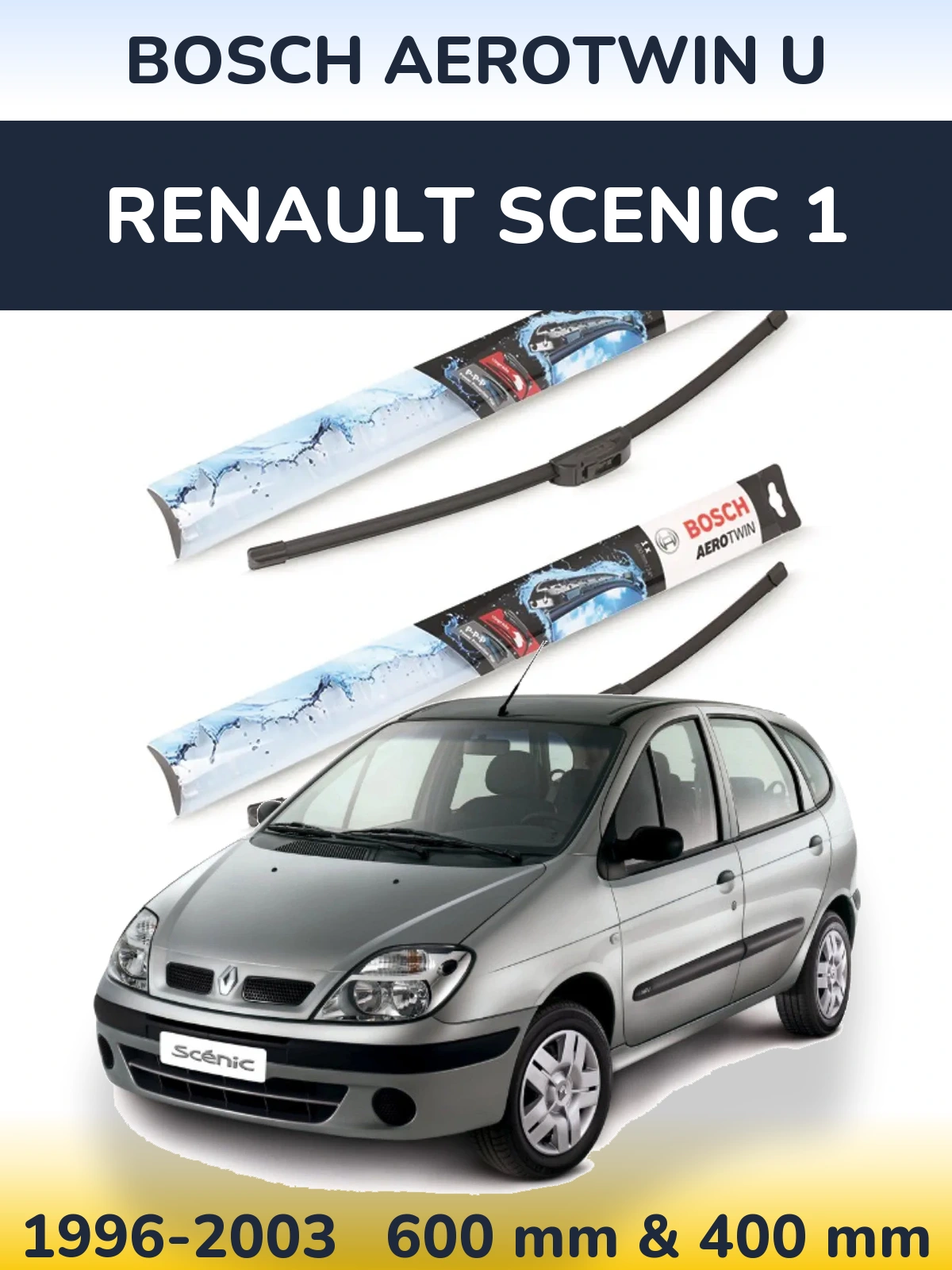 Комплект передніх щіток BOSCH AeroTwin U 600 & 400 мм для Renault Scenic 1 1996-2003