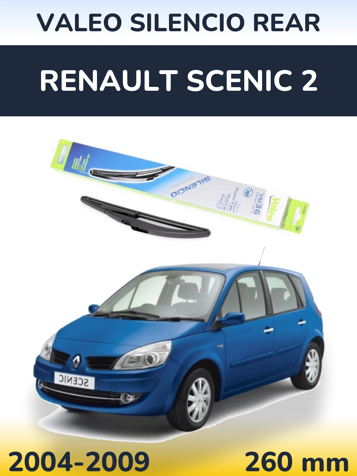 Rear wiper blade Valeo Silencio Rear 260 мм for Renault Scenic 2 2004-2009