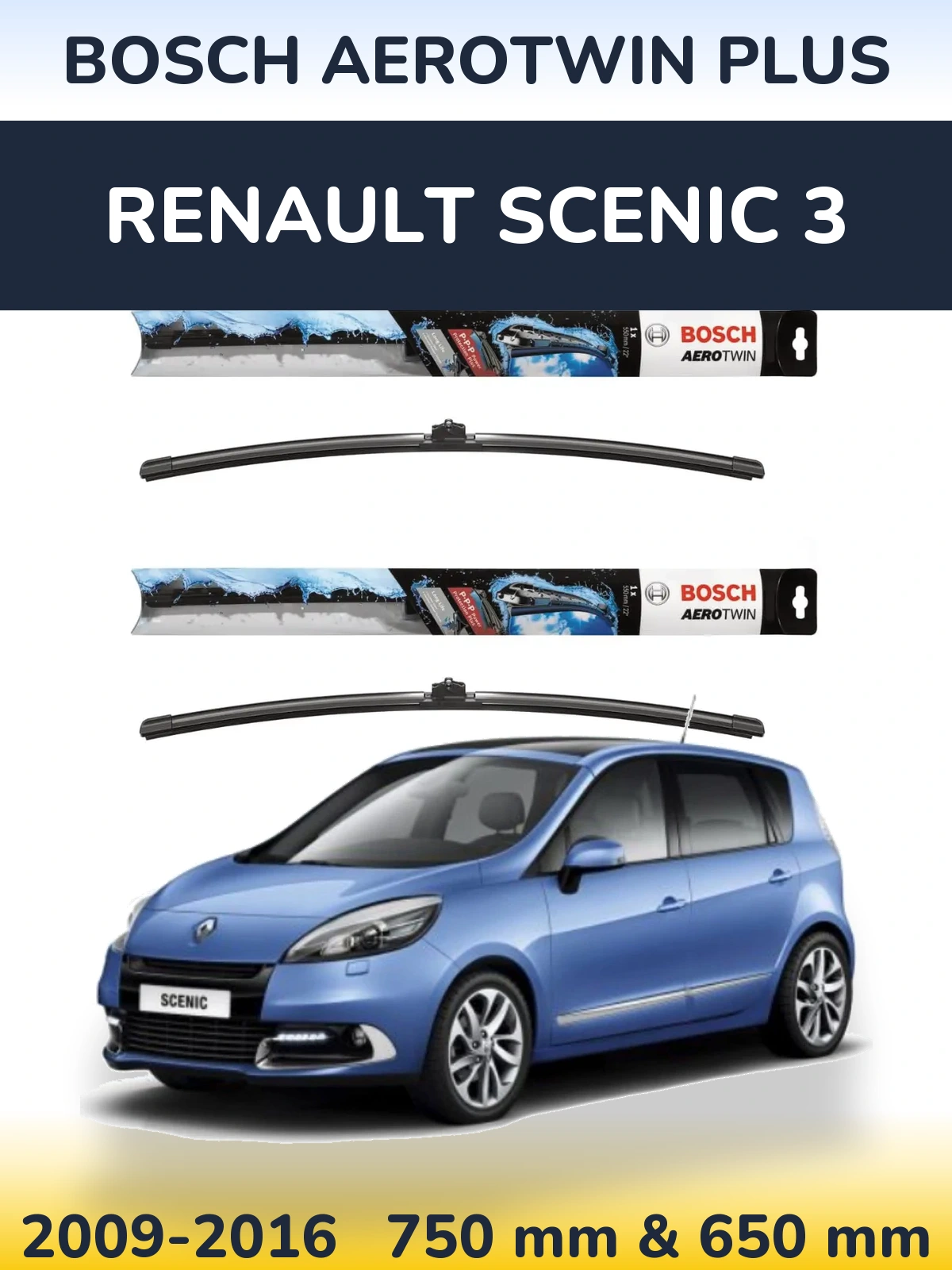 Front wiper blade set BOSCH AeroTwin Plus 750 & 650 мм for Renault Scenic 3 2009-2016