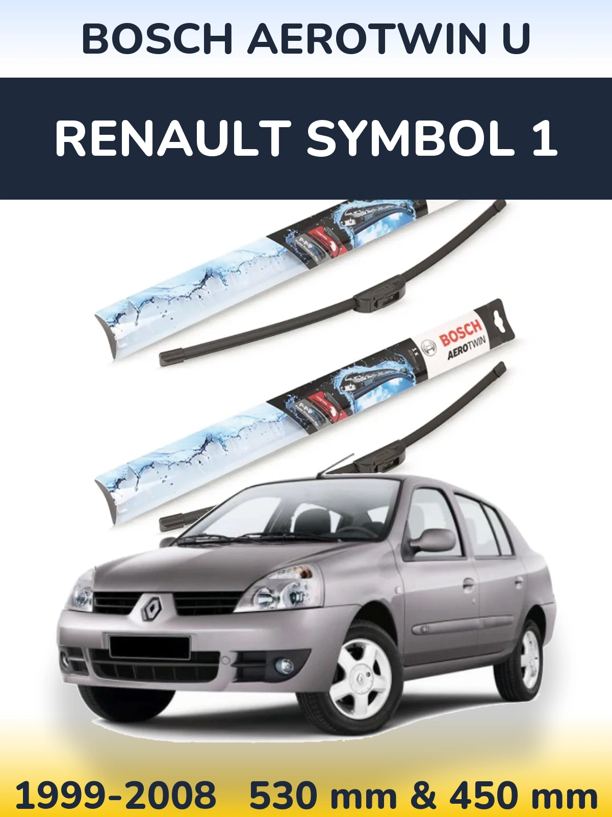 Front wiper blade set BOSCH AeroTwin U 530 & 450 мм for Renault Symbol 1 1999-2008