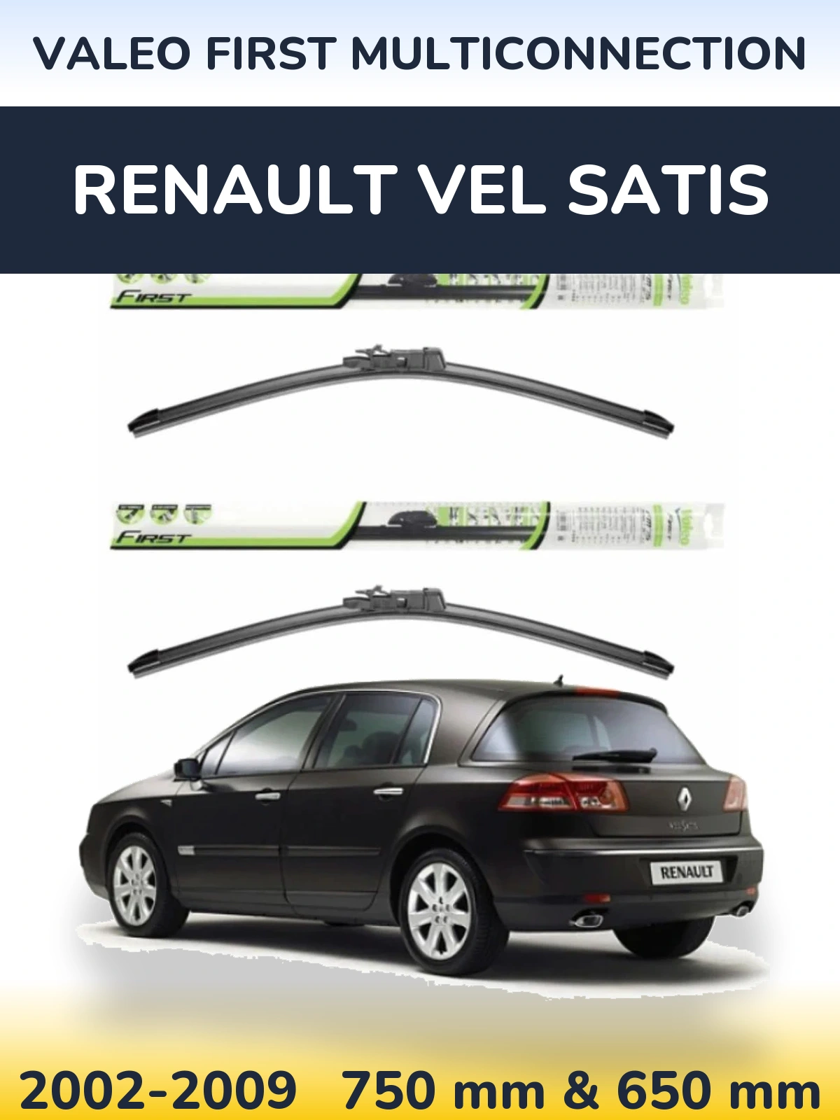 Комплект передних дворников Valeo First MultiConnection 750 & 650 мм для Renault Vel Satis 2002-2009
