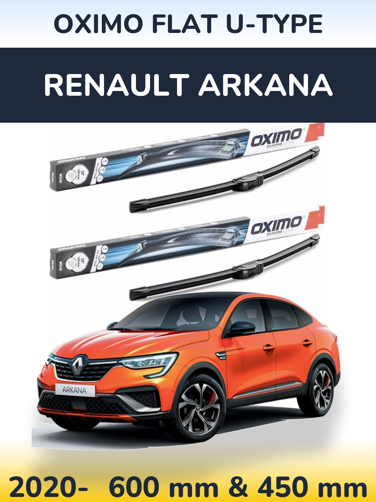 Front wiper blade set Oximo Flat U-type 600 & 450 mm for Renault Arkana 2020-2026
