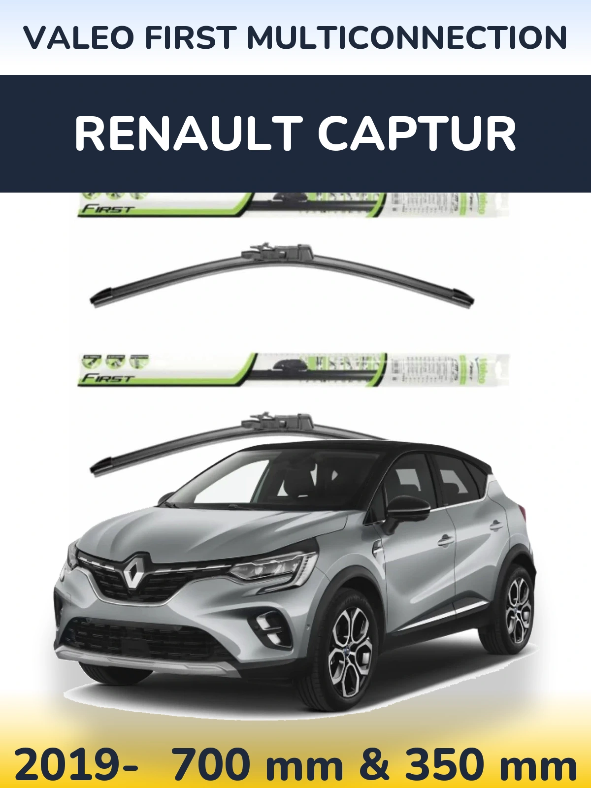 Front wiper blade set Valeo First MultiConnection 700 & 350 mm for Renault Captur 2019-2026