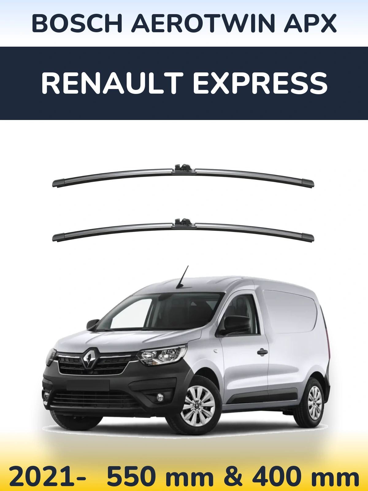 Front wiper blade set BOSCH AeroTwin APX 550 & 400 мм for Renault Express 2021-2026