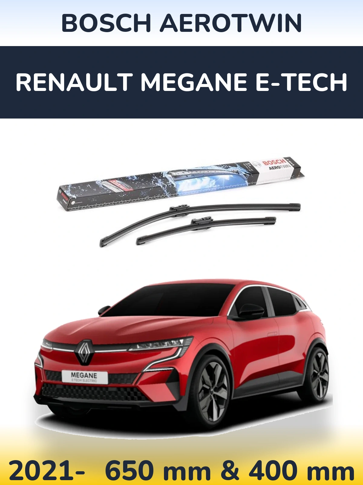 Front wiper blade set BOSCH AeroTwin 650 & 400 мм for Renault Megane E-Tech 2021-2026