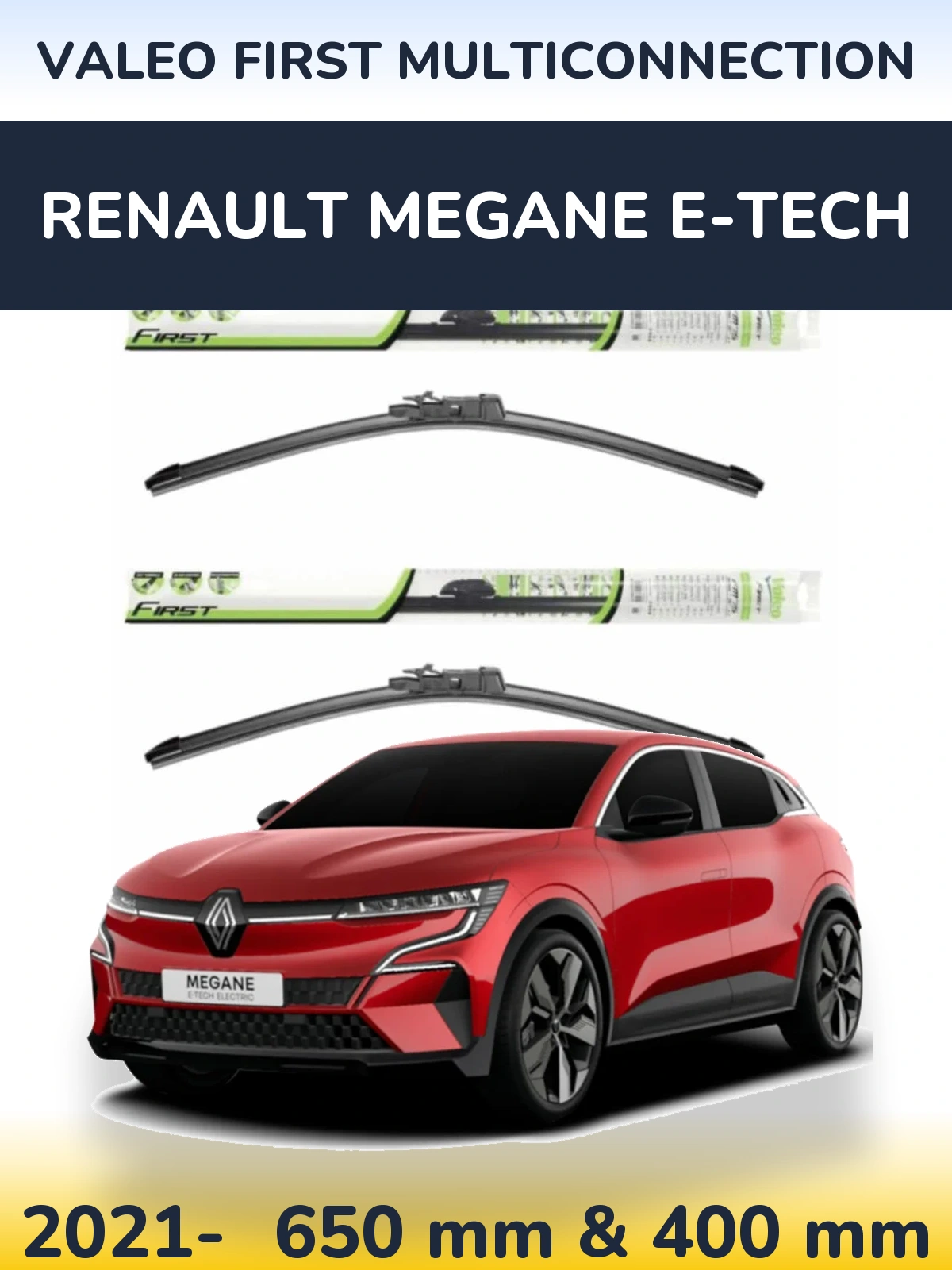 Front wiper blade set Valeo First MultiConnection 650 & 400 мм for Renault Megane E-Tech 2021-2026