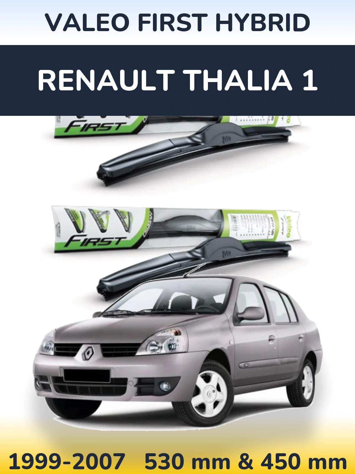 Front wiper blade set Valeo First Hybrid 530 & 450 mm for Renault Thalia 1 1999-2007