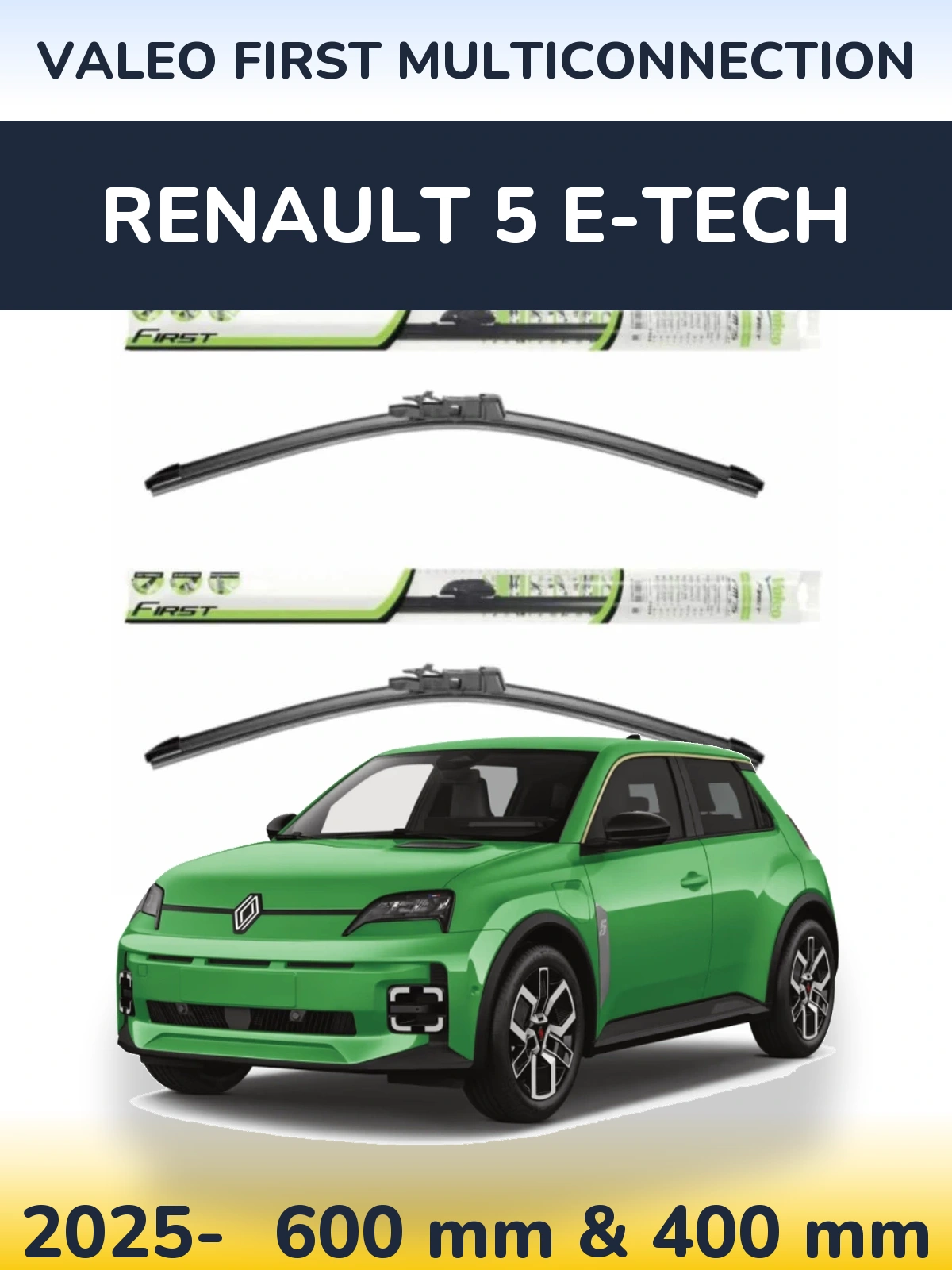 Komplet przednich wycieraczek Valeo First MultiConnection 600 & 400 mm do Renault 5 E-Tech 2025-2026