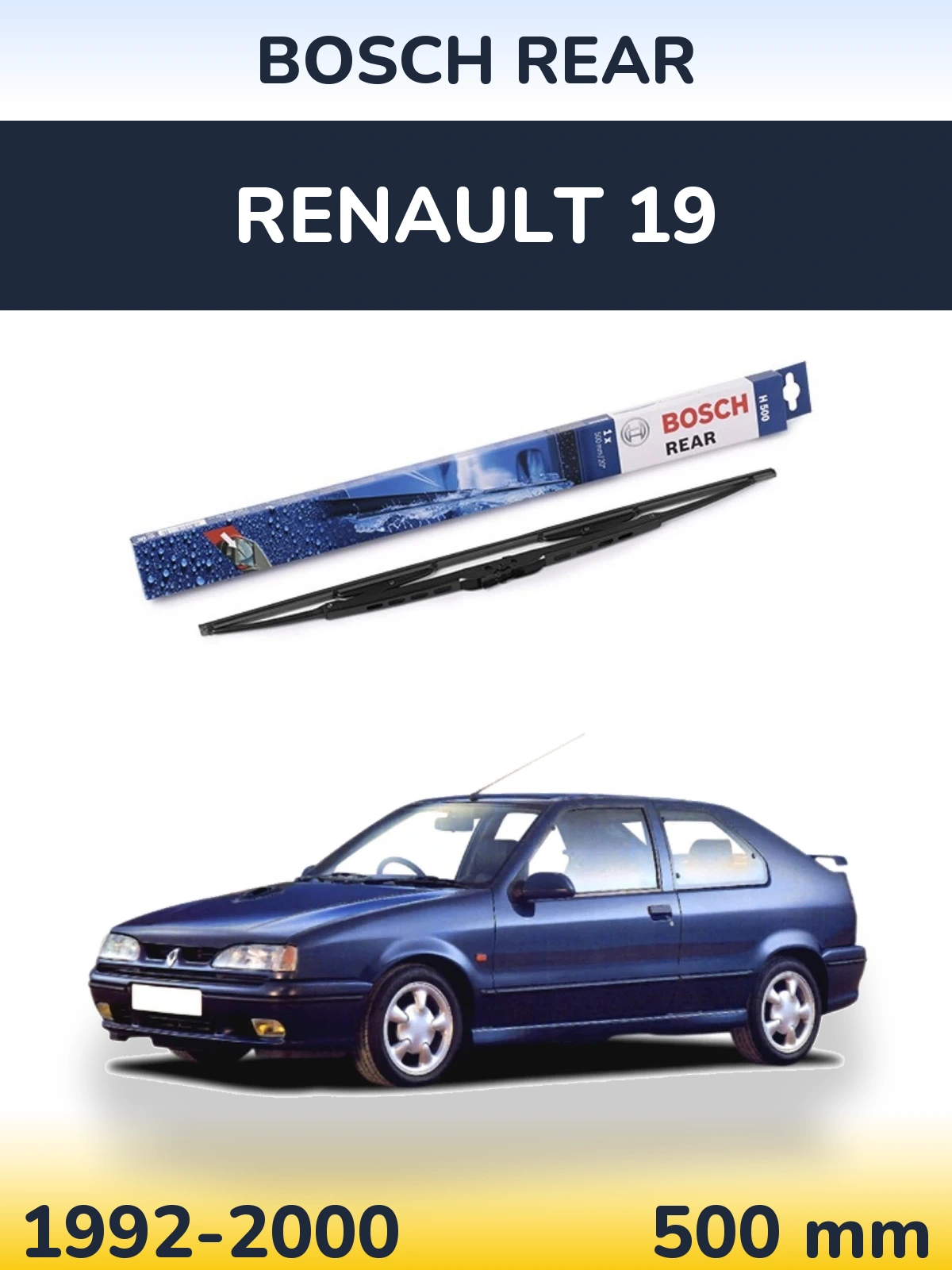 Rear wiper blade BOSCH Rear 500 мм for Renault 19 1992-2000