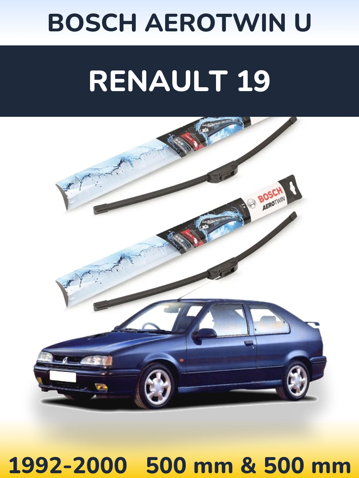Комплект передних дворников BOSCH AeroTwin U 500 & 500 мм для Renault 19 1992-2000