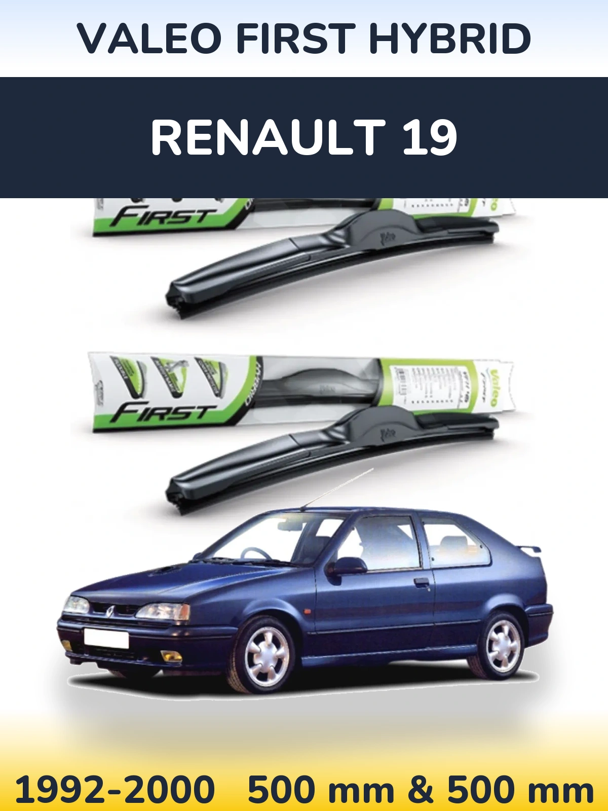 Front wiper blade set Valeo First Hybrid 500 & 500 mm for Renault 19 1992-2000