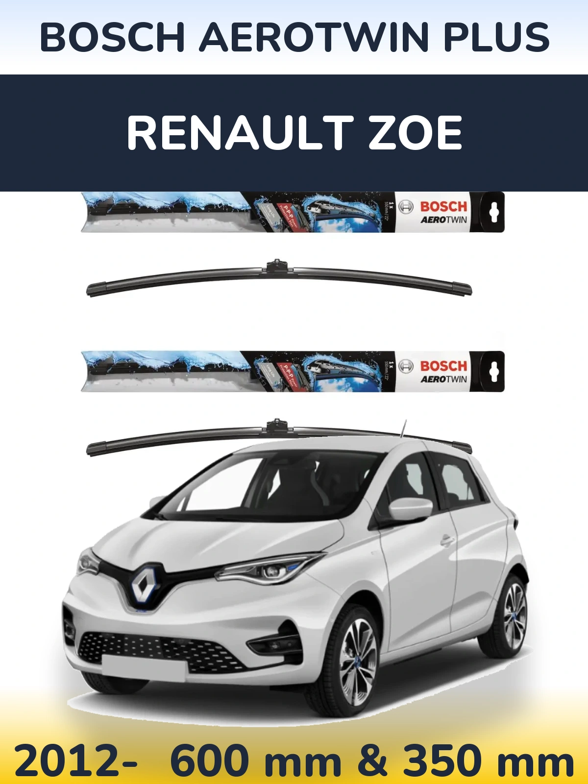 Front wiper blade set BOSCH AeroTwin Plus 600 & 350 mm for Renault Zoe 2012-2026