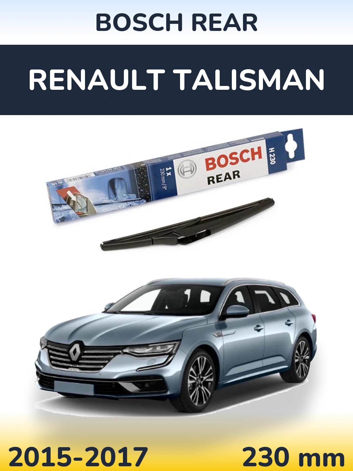 Задний дворник BOSCH Rear 230 мм для Renault Talisman 2015-2017