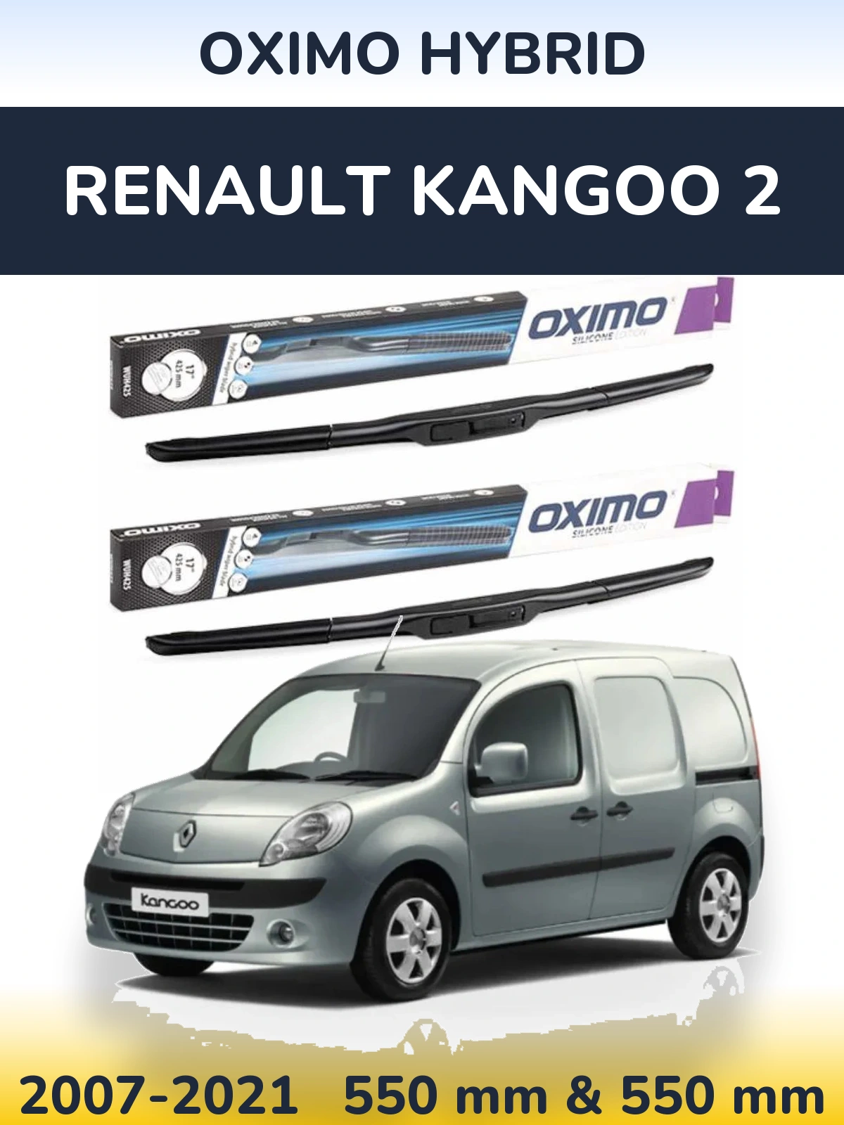 Front wiper blade set Oximo Hybrid 550 & 550 мм for Renault Kangoo 2 2007-2021