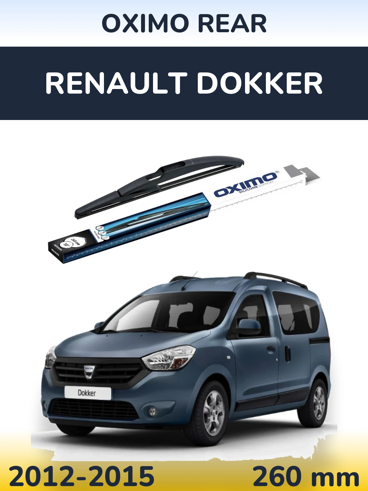 Tylna wycieraczka Oximo Rear 260 mm do Renault Dokker 2012-2015
