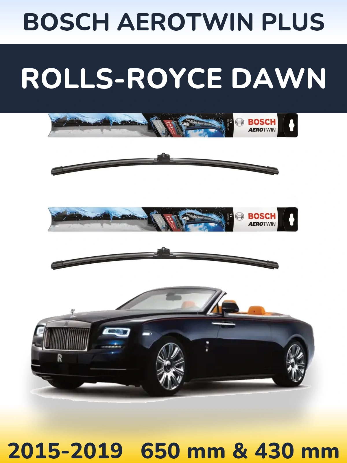 Front wiper blade set BOSCH AeroTwin Plus 650 & 430 мм for Rolls-Royce Dawn 2015-2019